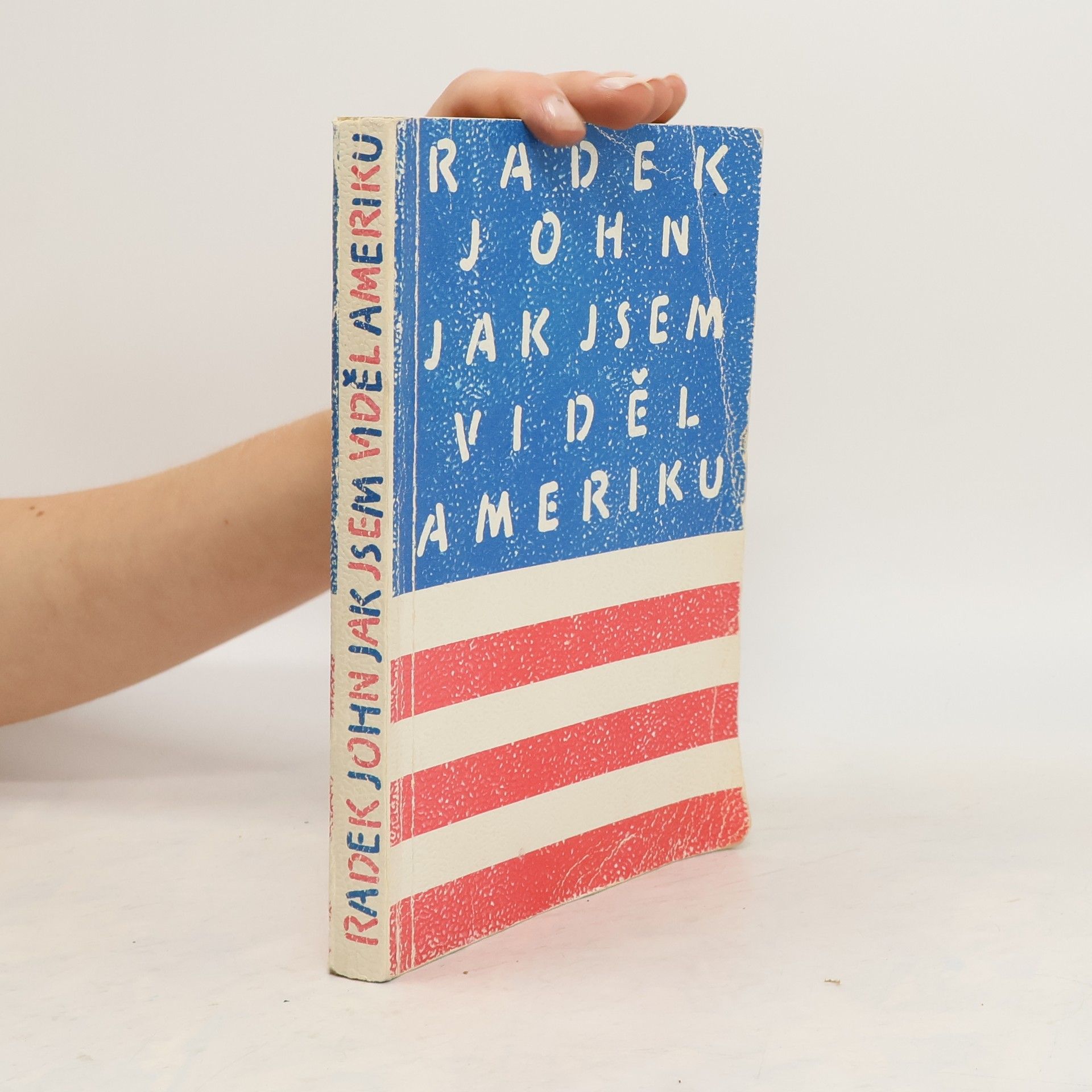 Radek John Jak jsem viděl Ameriku