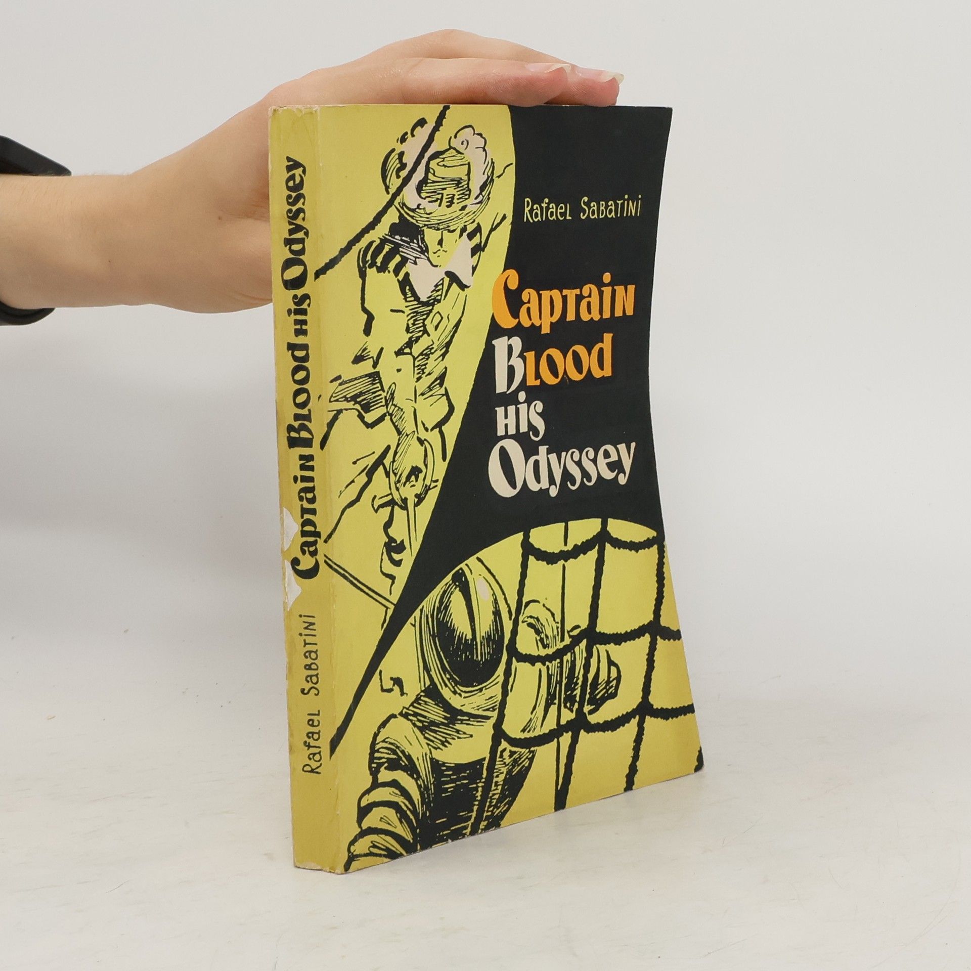 Rafael Sabatini Captain Blood his Odyssey