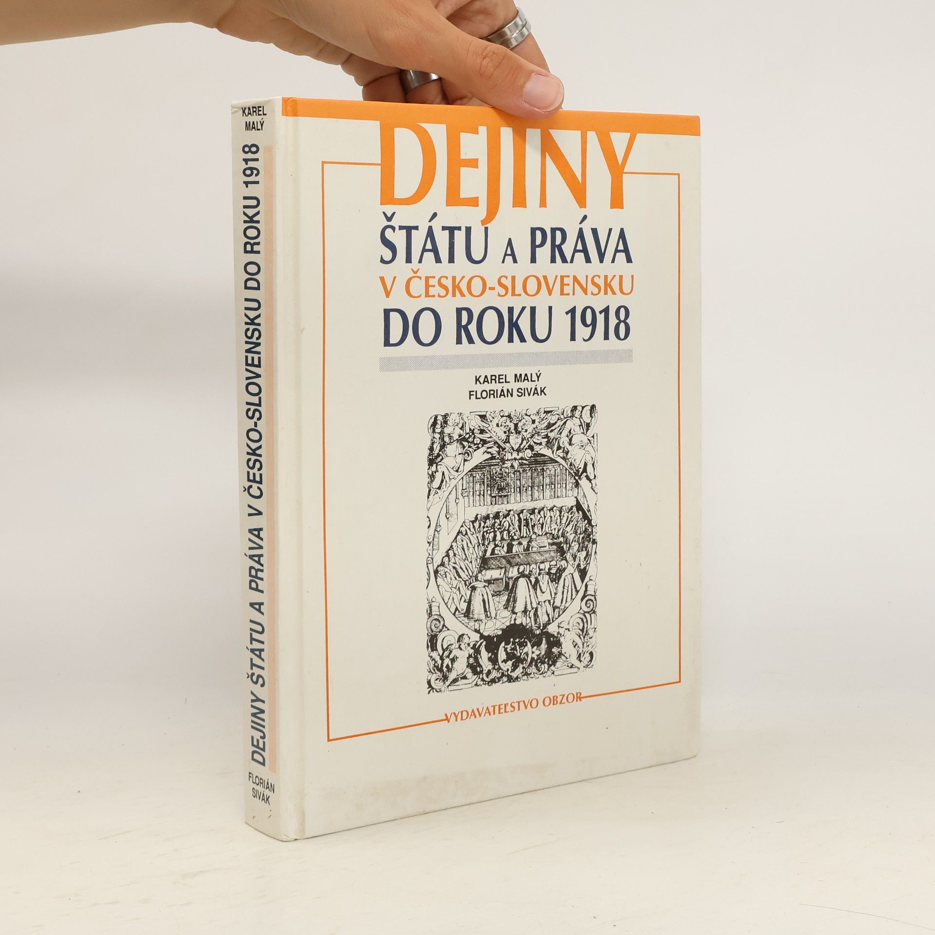Karel Malý Dejiny štátu a práva v Česko-Slovensku do roku 1918