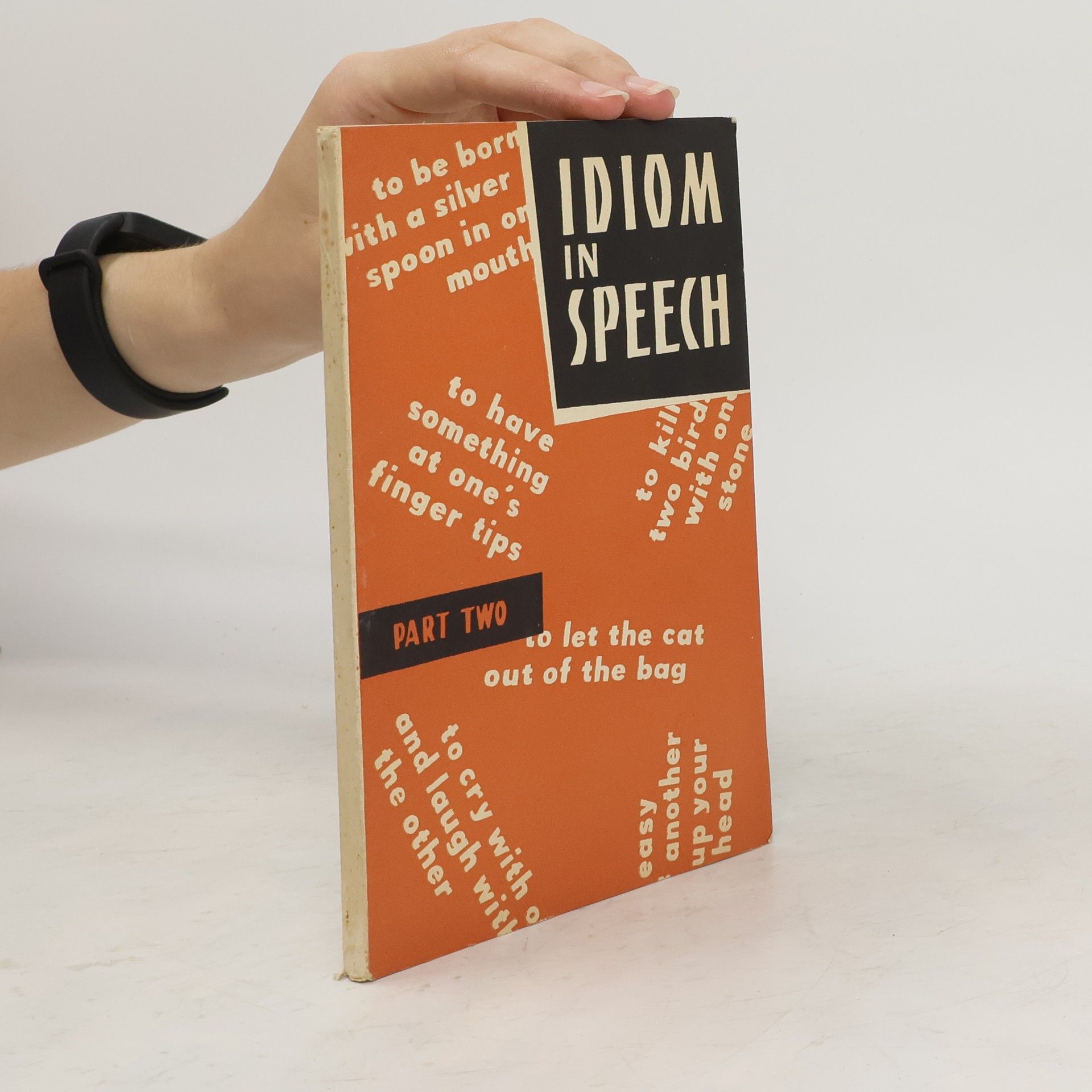Collectif d'auteurs Idiom in speech 2. Идиоматика в английской речи 2