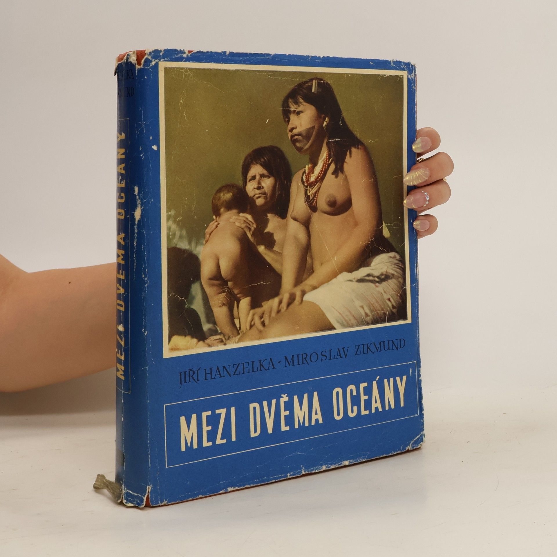 Jiří Hanzelka Mezi dvěma oceány