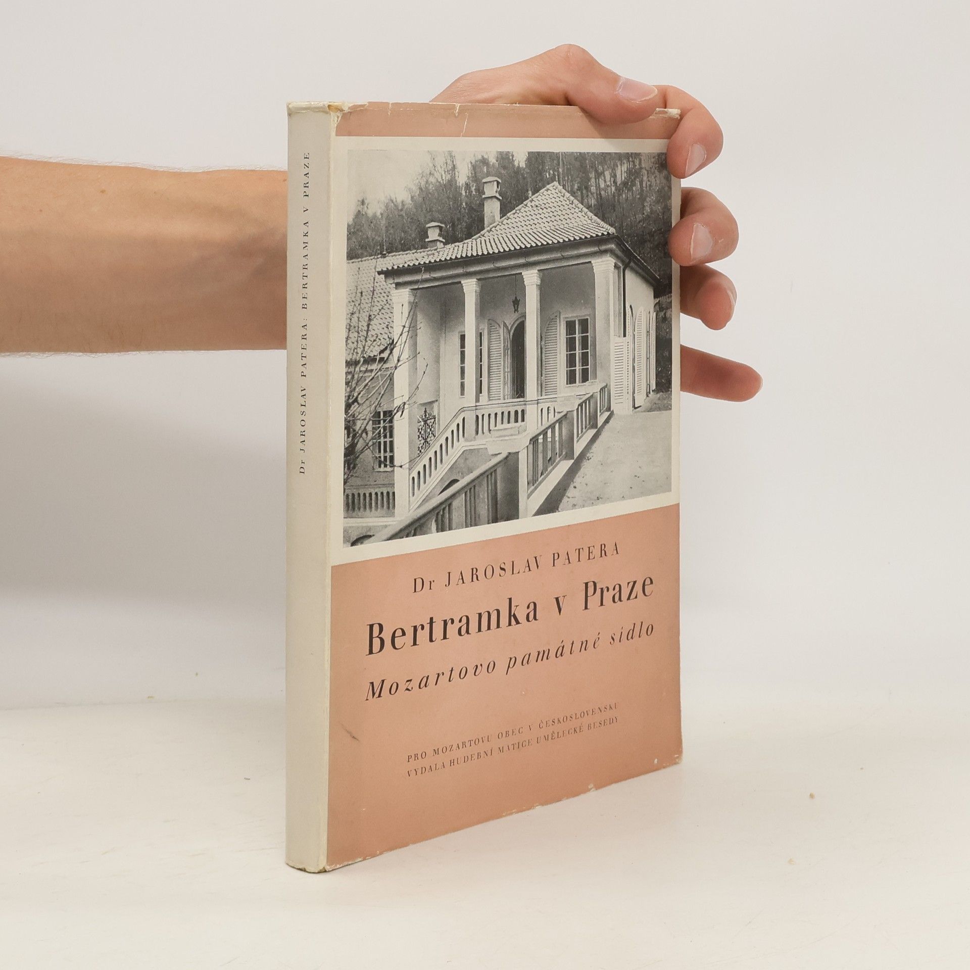 Jaroslav Patera Bertramka v Praze. Mozartovo památné sídlo