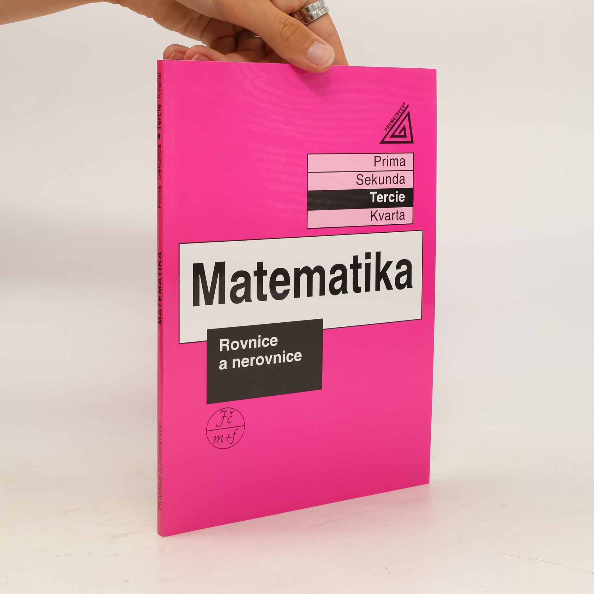 Jiří Mikulčák Matematika. Sekunda, Rovnice a nerovnice