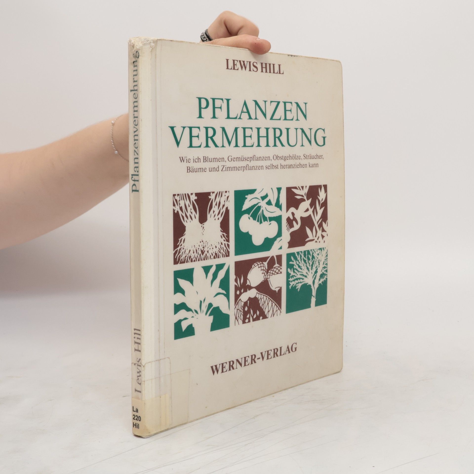 Lewis Hill Handbuch der Pflanzenvermehrung