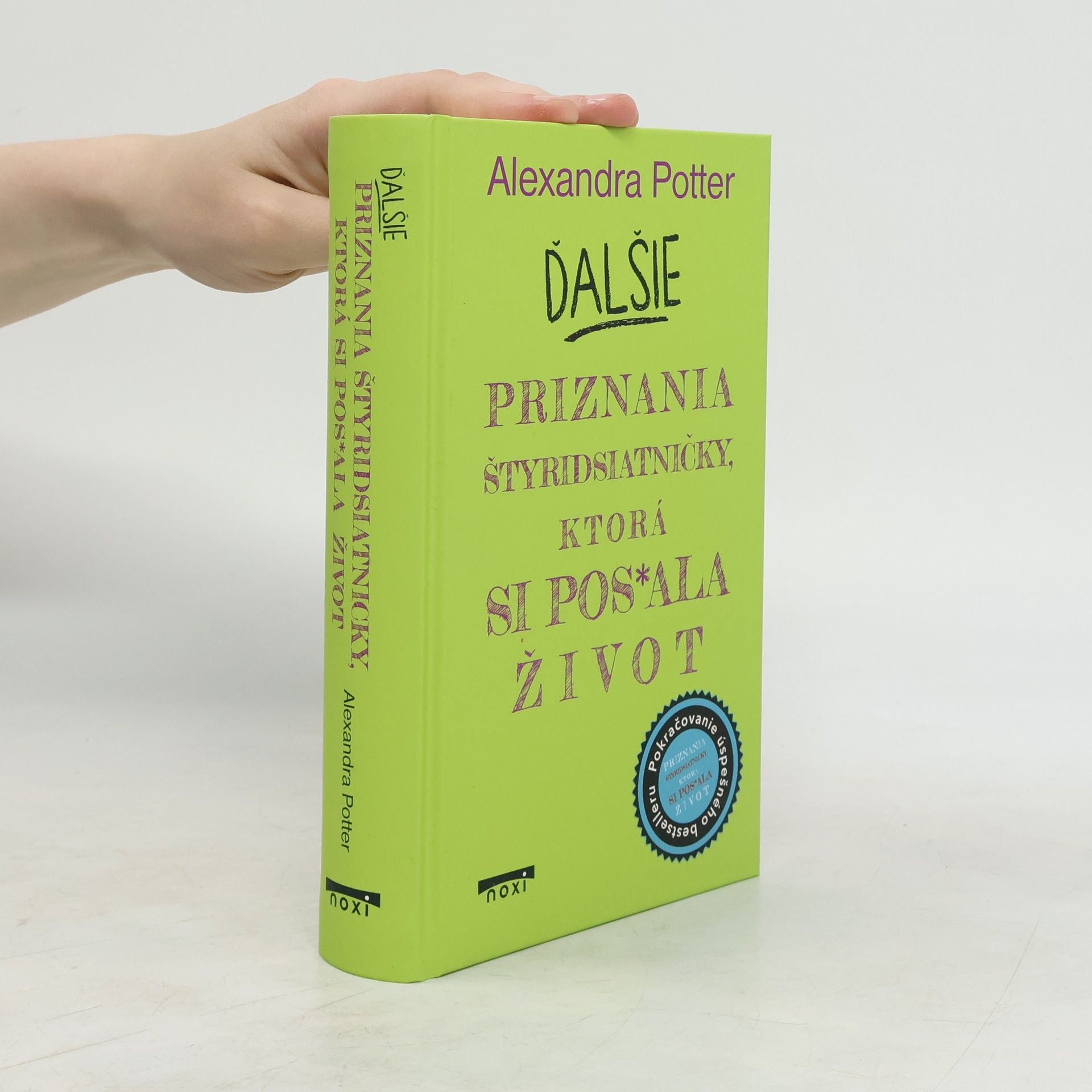 Alexandra Potter Ďalšie priznania štyridsiatničky, ktorá si pos*ala život