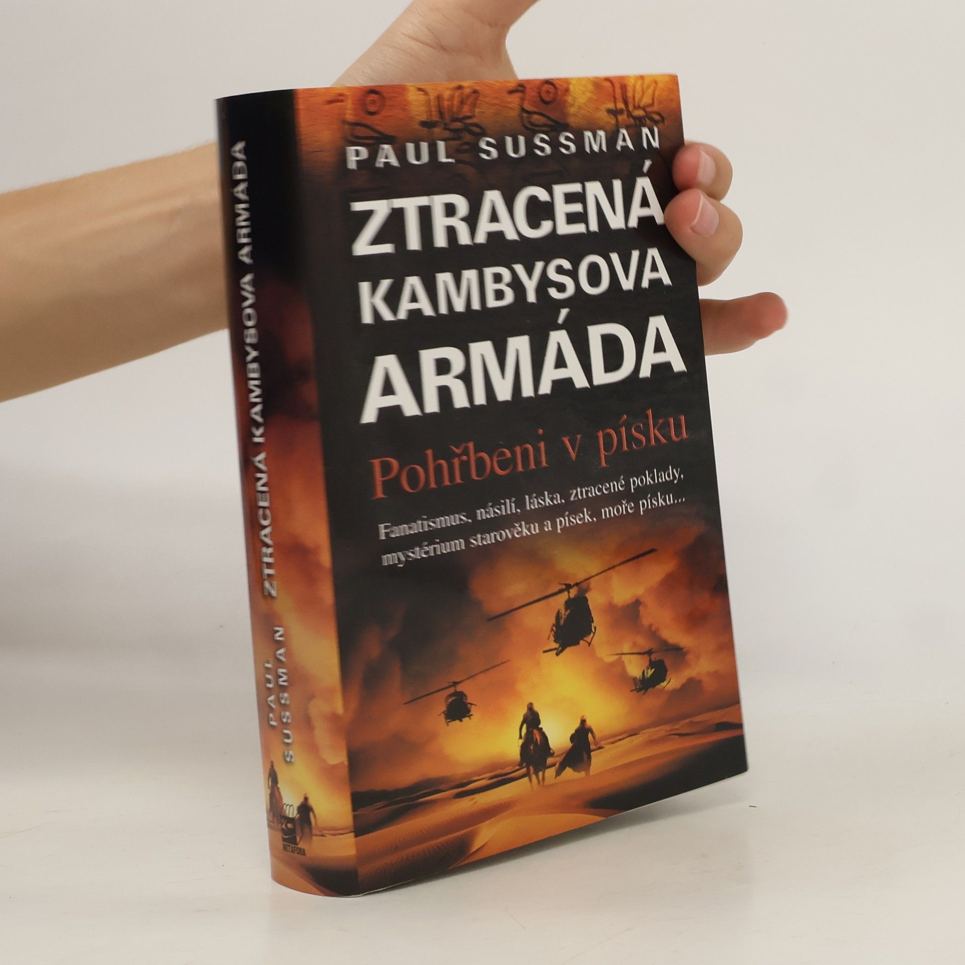 Paul Sussman Ztracená Kambysova armáda. Ppohřbeni v písku