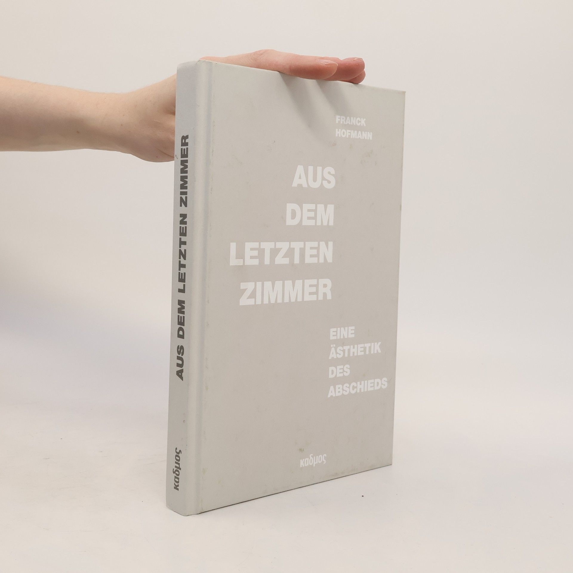 Franck Hofmann Aus dem letzten Zimmer
