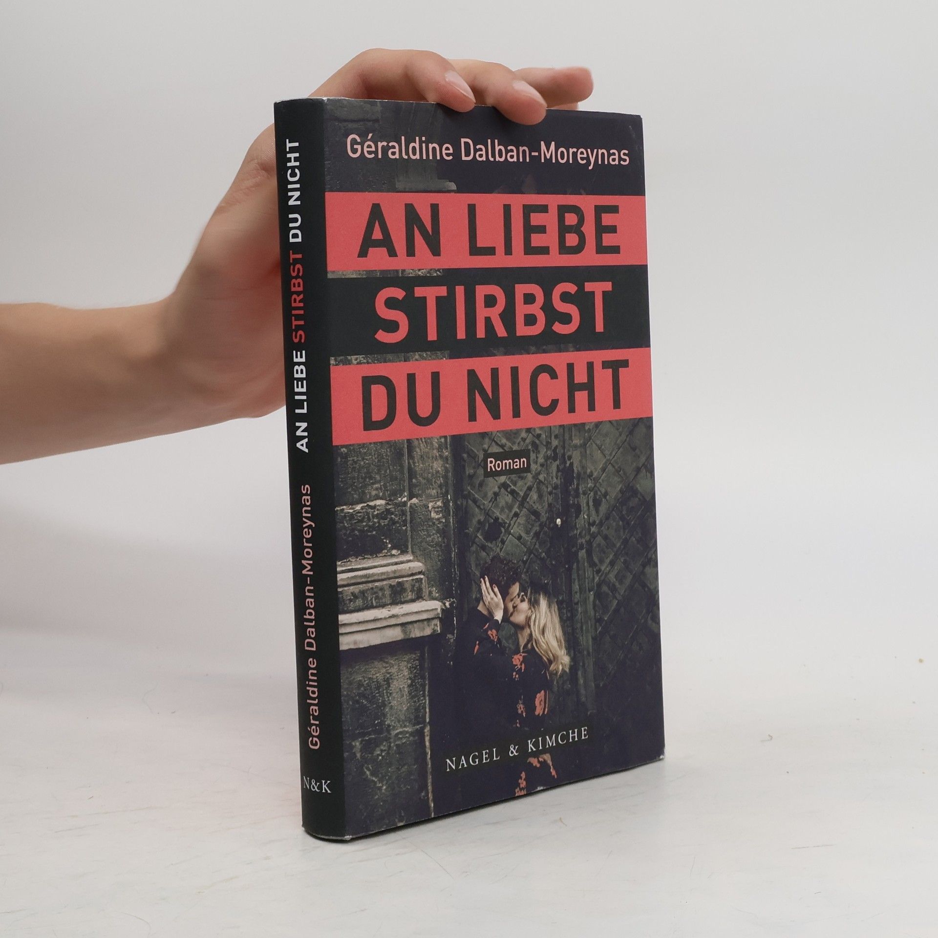 Géraldine Dalban-Moreynas An Liebe stirbst du nicht