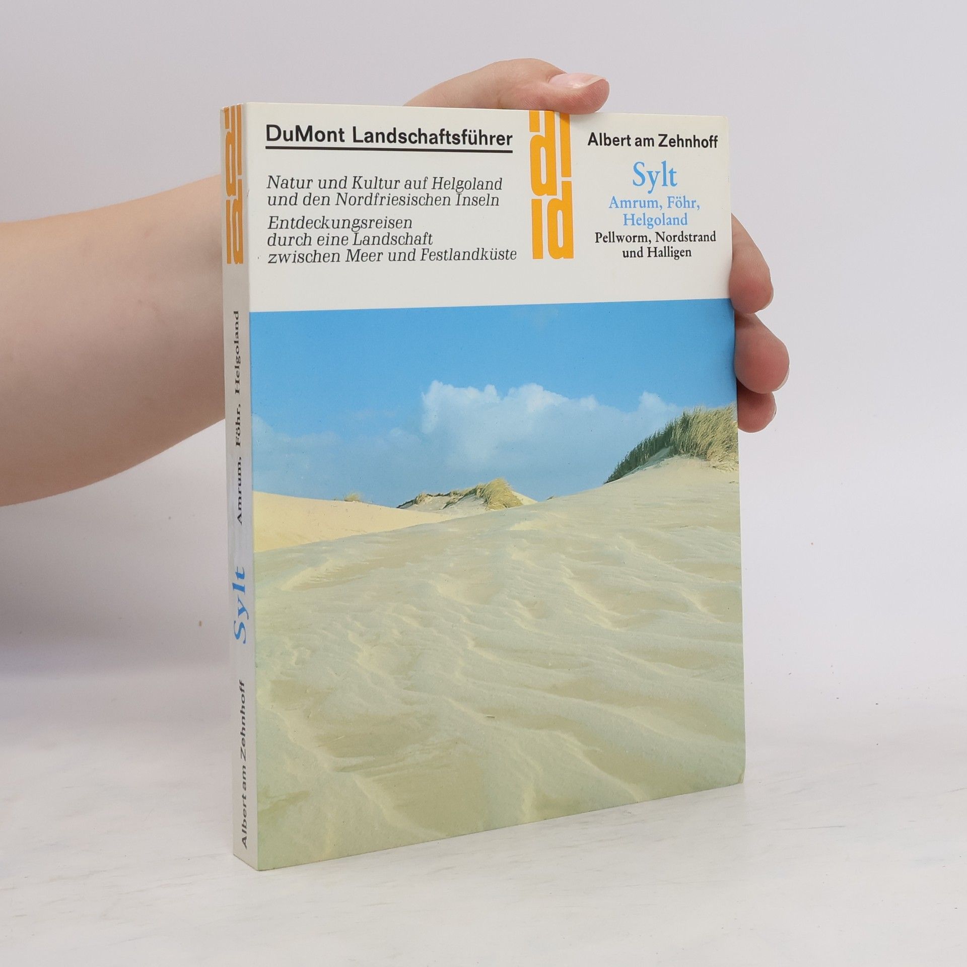 Albert Am Zehnhoff Sylt, Helgoland, Amrum, Föhr mit den Halligen, Pellworm und Nordstrand
