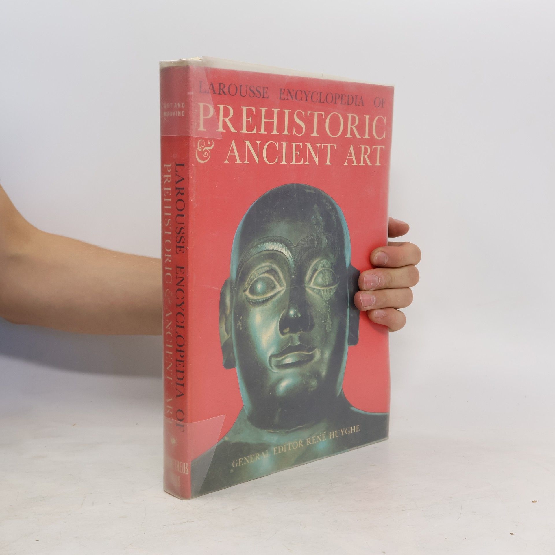 René Huyghe Larousse Encyclopedia of Prehistoric and Ancient Art