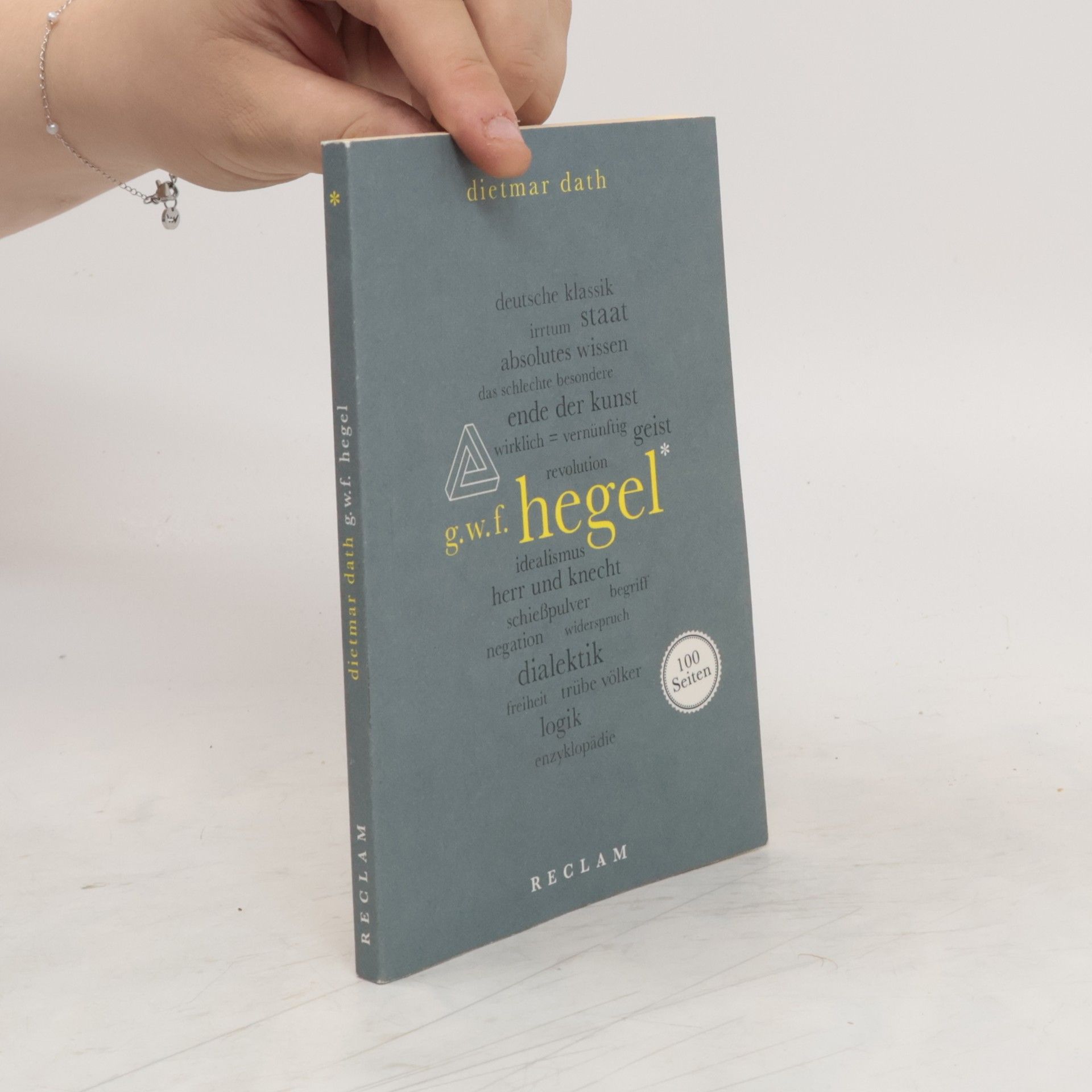 Dietmar Dath Hegel. 100 Seiten
