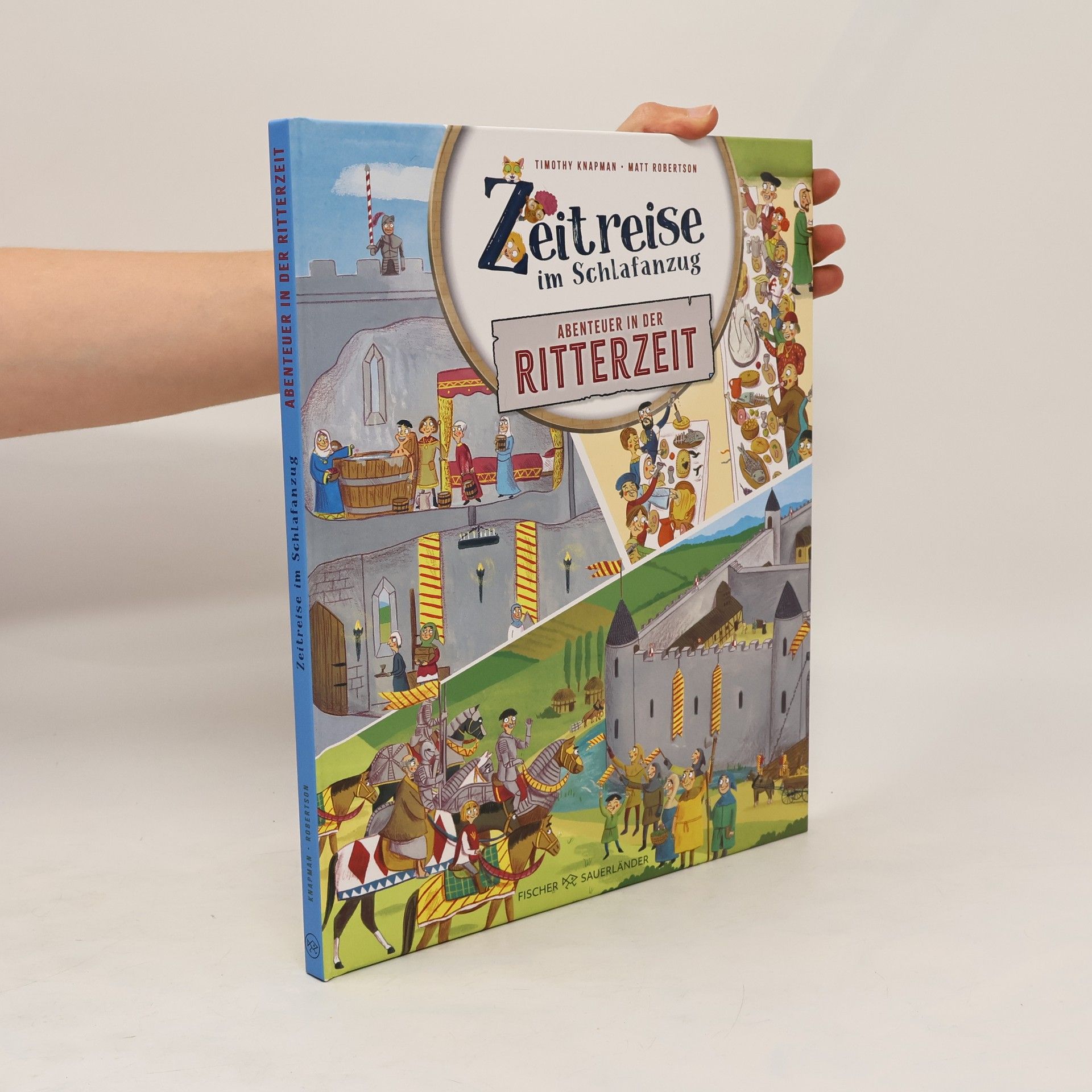 Matt Robertson Zeitreise im Schlafanzug. Abenteuer in der Ritterzeit