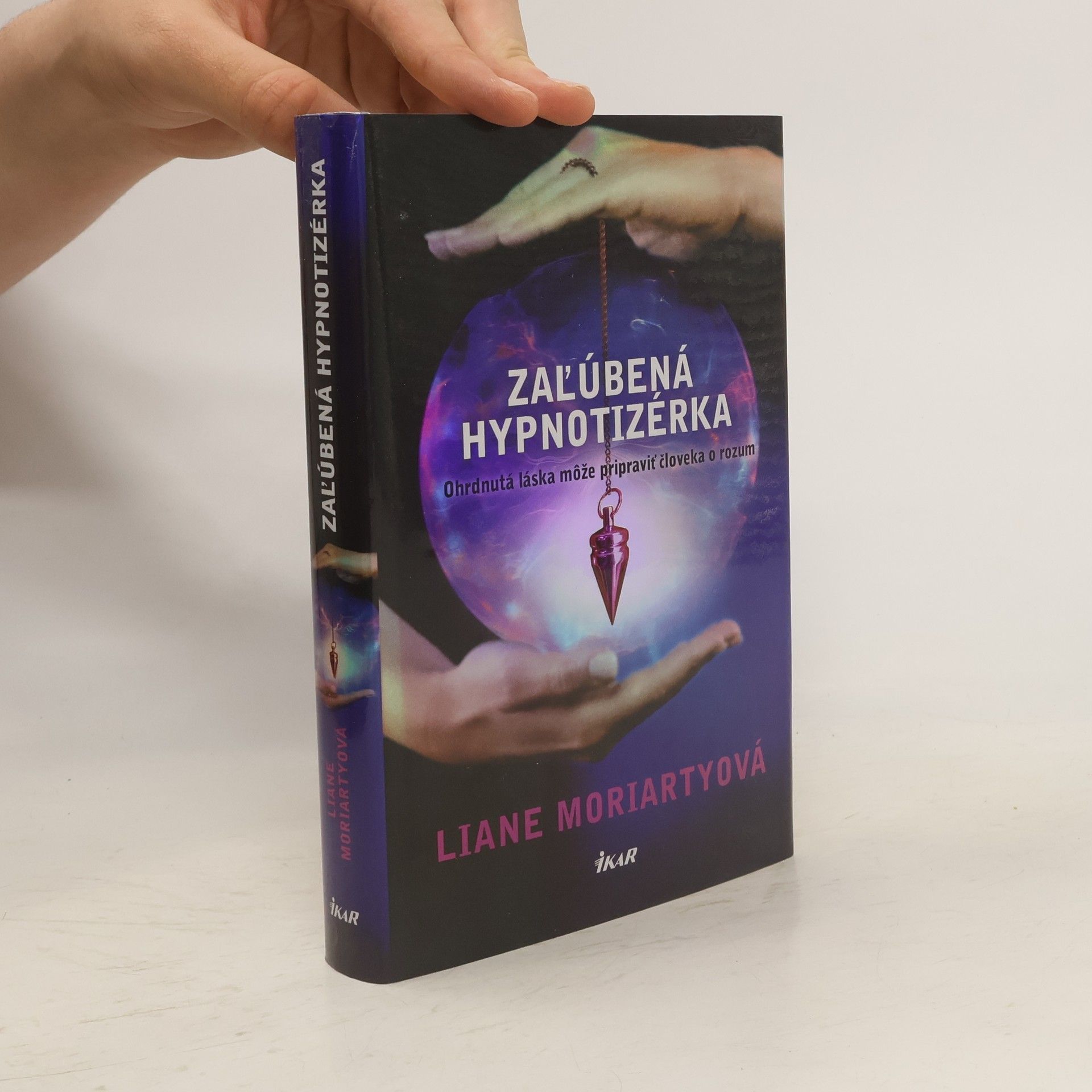 Liane Moriarty Zalúbená hypnotizérka
