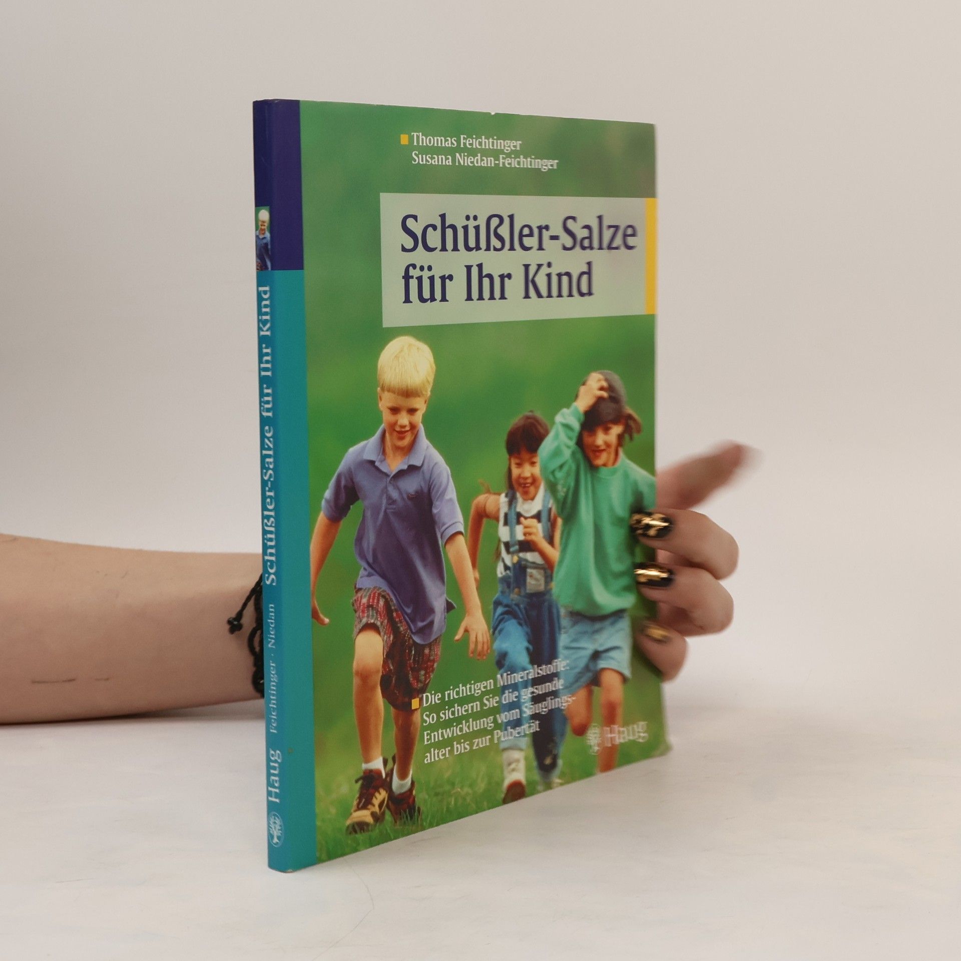 Thomas Feichtinger Schüßler-Salze für Ihr Kind