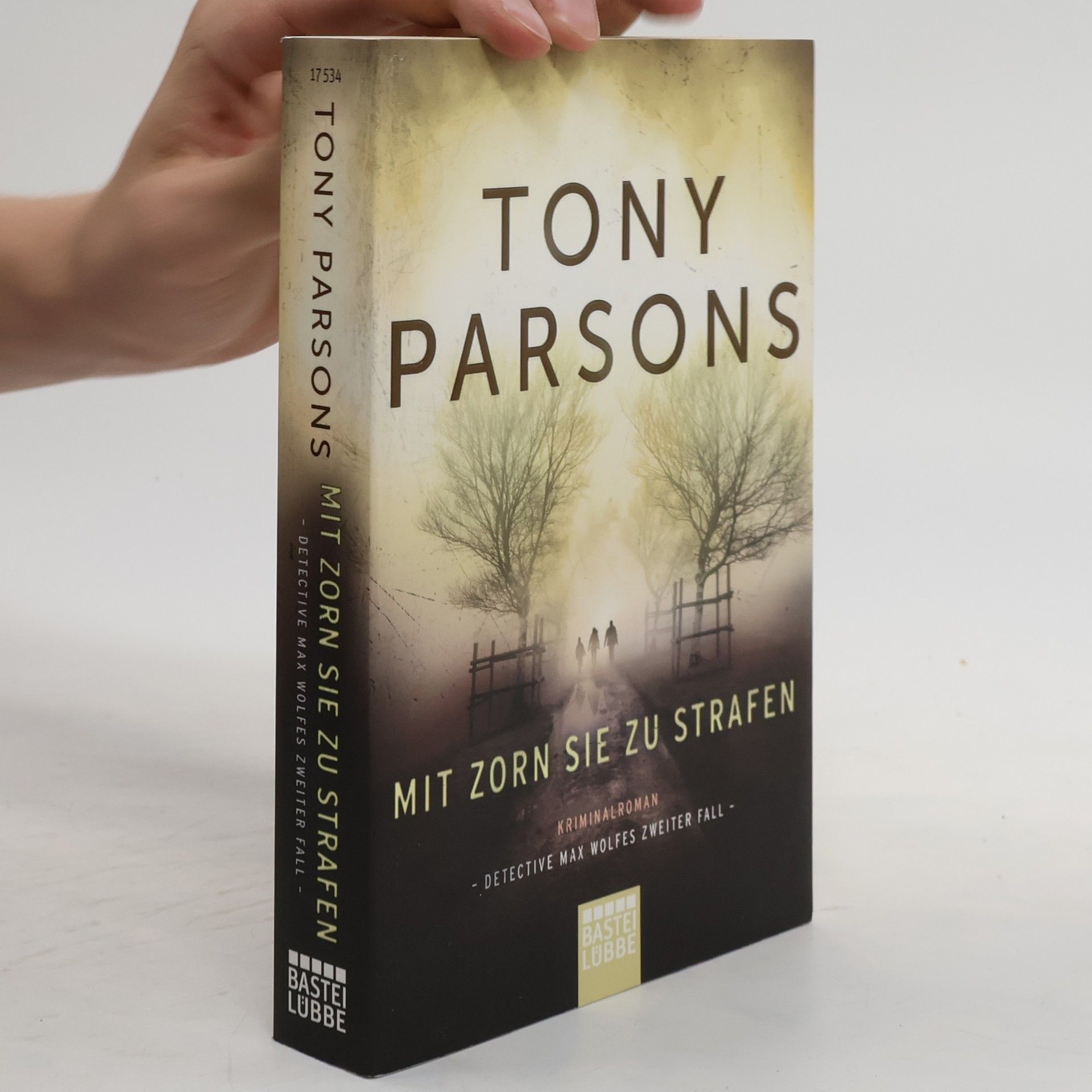 Tony Parsons Mit Zorn sie zu strafen