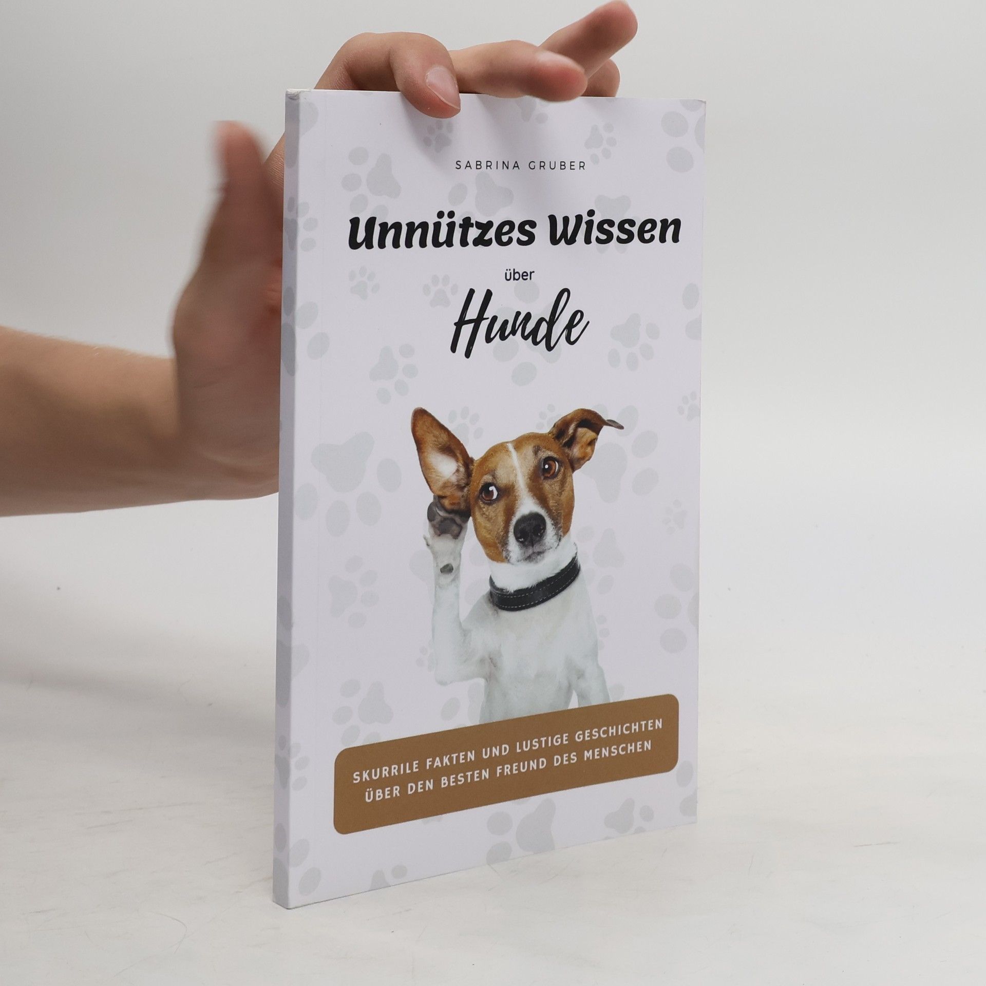 Sabrina Gruber Unnützes Wissen über Hunde