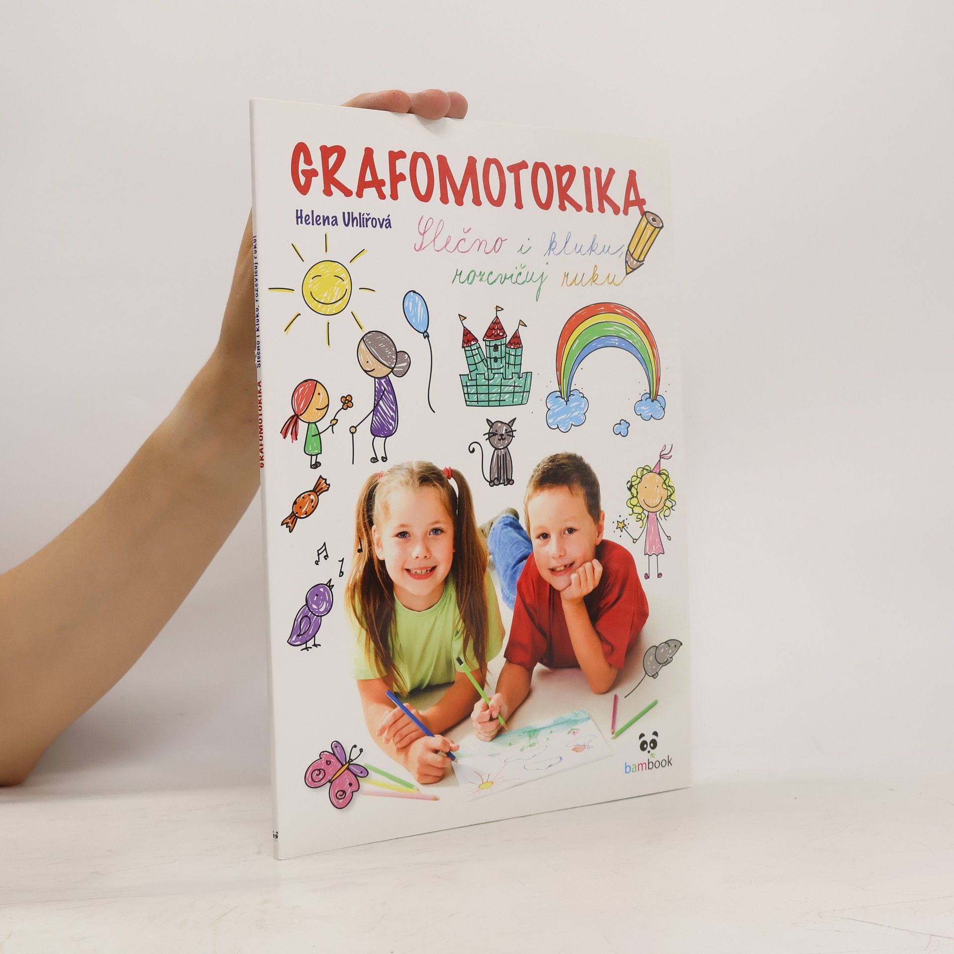 Helena Uhlířová Grafomotorika - Slečno i kluku, rozcvičuj ruku!