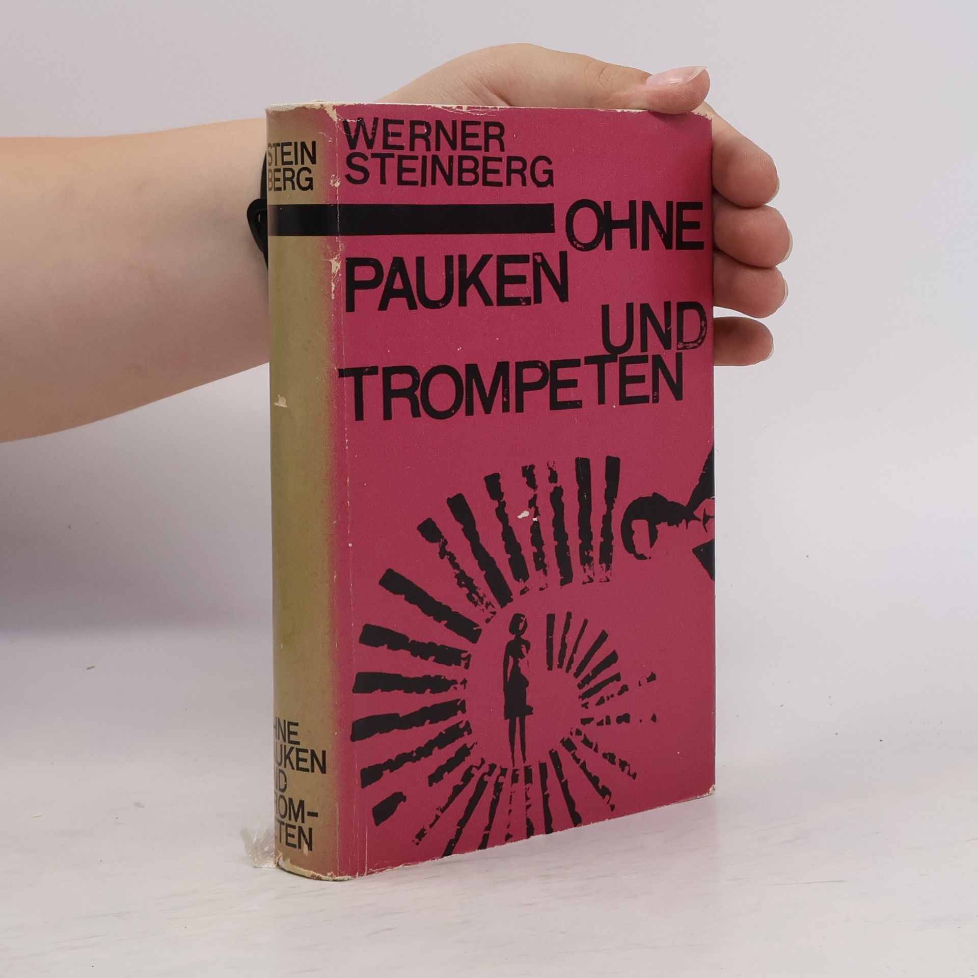 Werner Steinberg Ohne Pauken und Trompeten