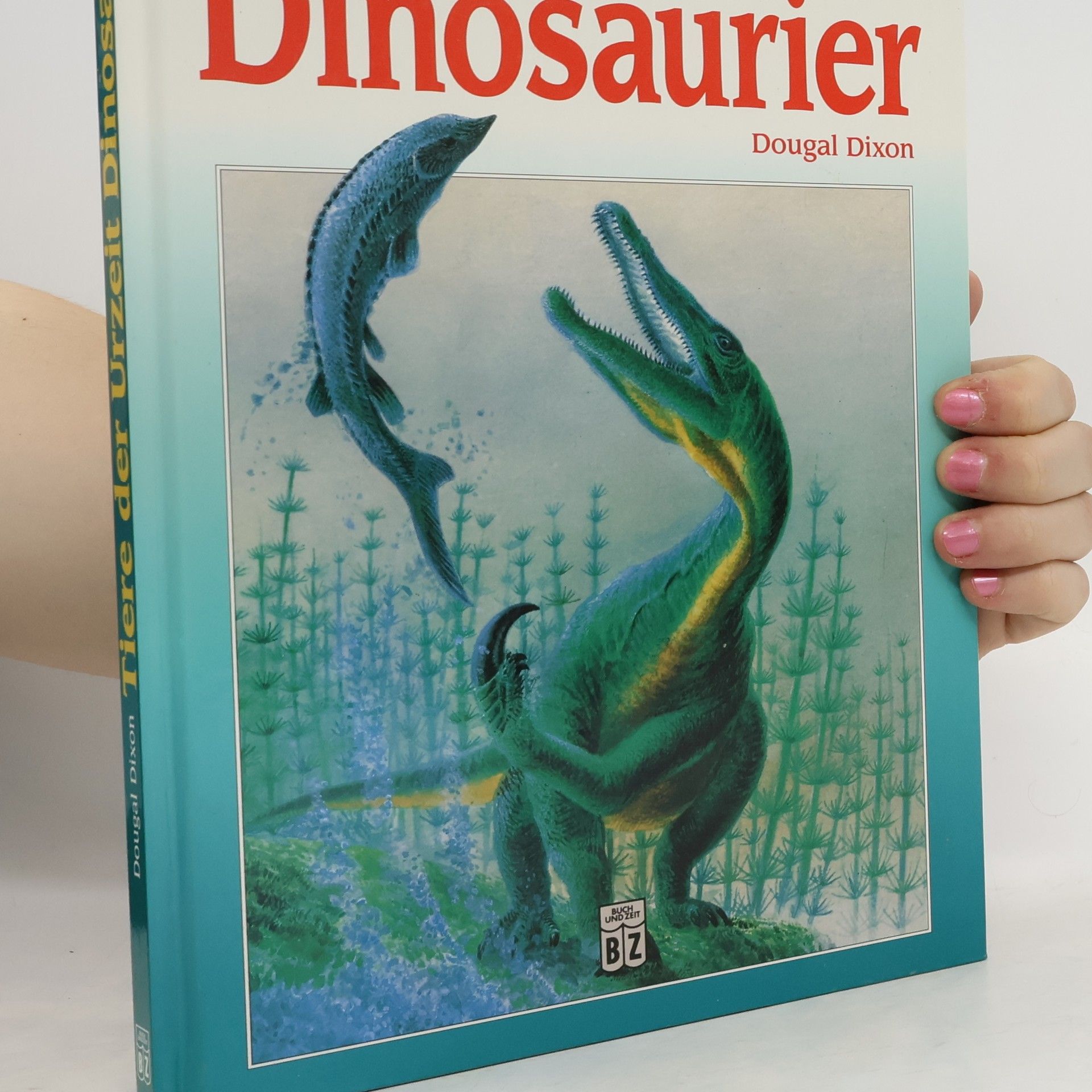 Dougal Dixon Tiere der Urzeit Dinosaurier