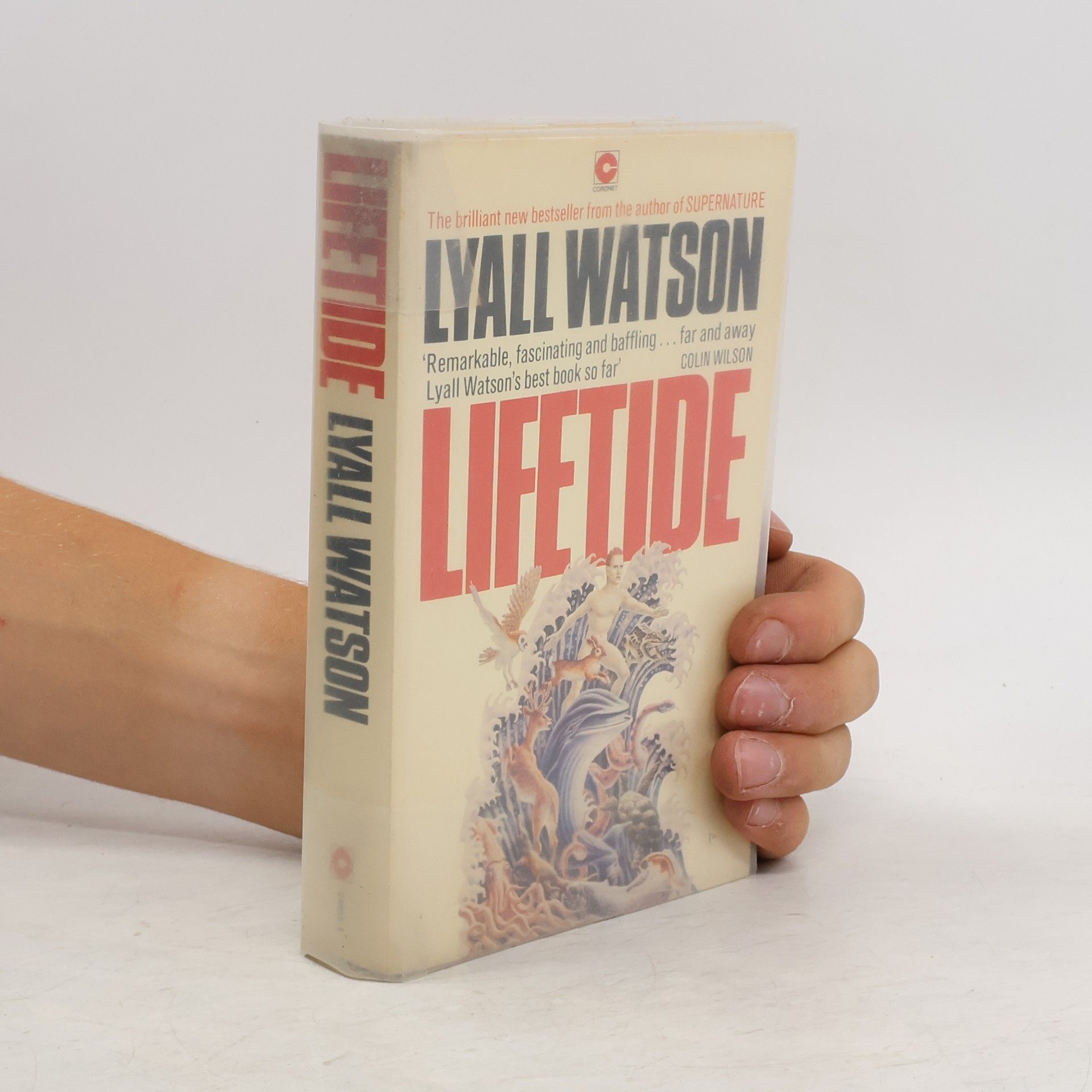 Lyall Watson Lifetide. A Biology of the Unconscious