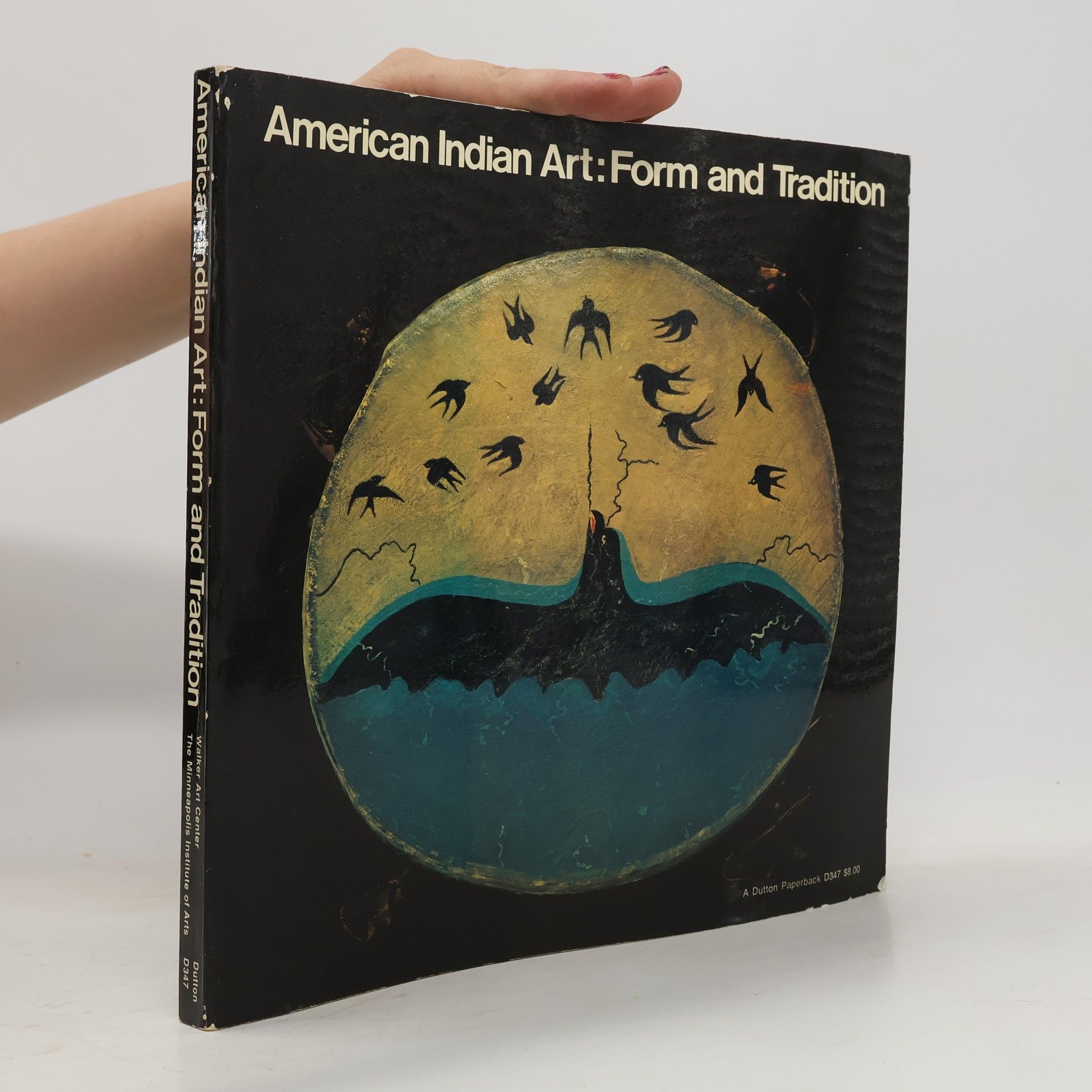 AA.VV. American Indian Art: Form and Tradition