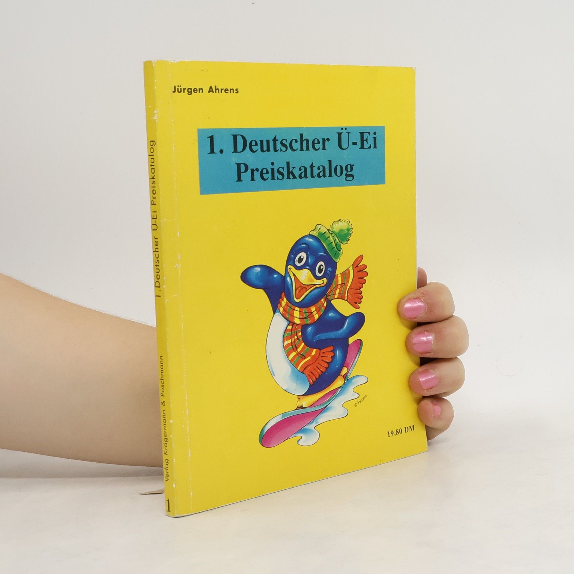 Jürgen Ahrens 1. Deutscher Ü-Ei-Preiskatalog