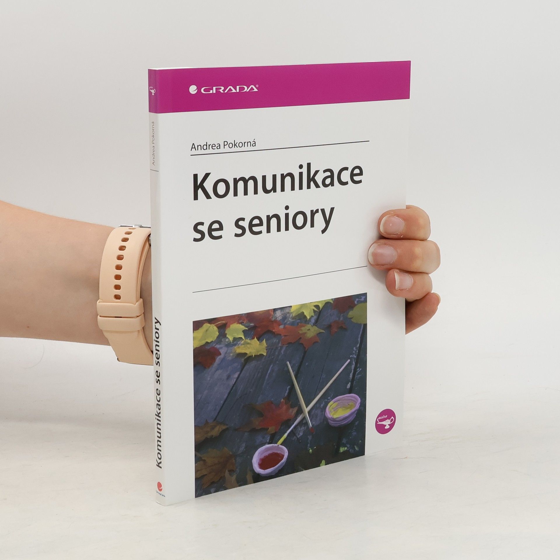 Andrea Pokorná Komunikace se seniory