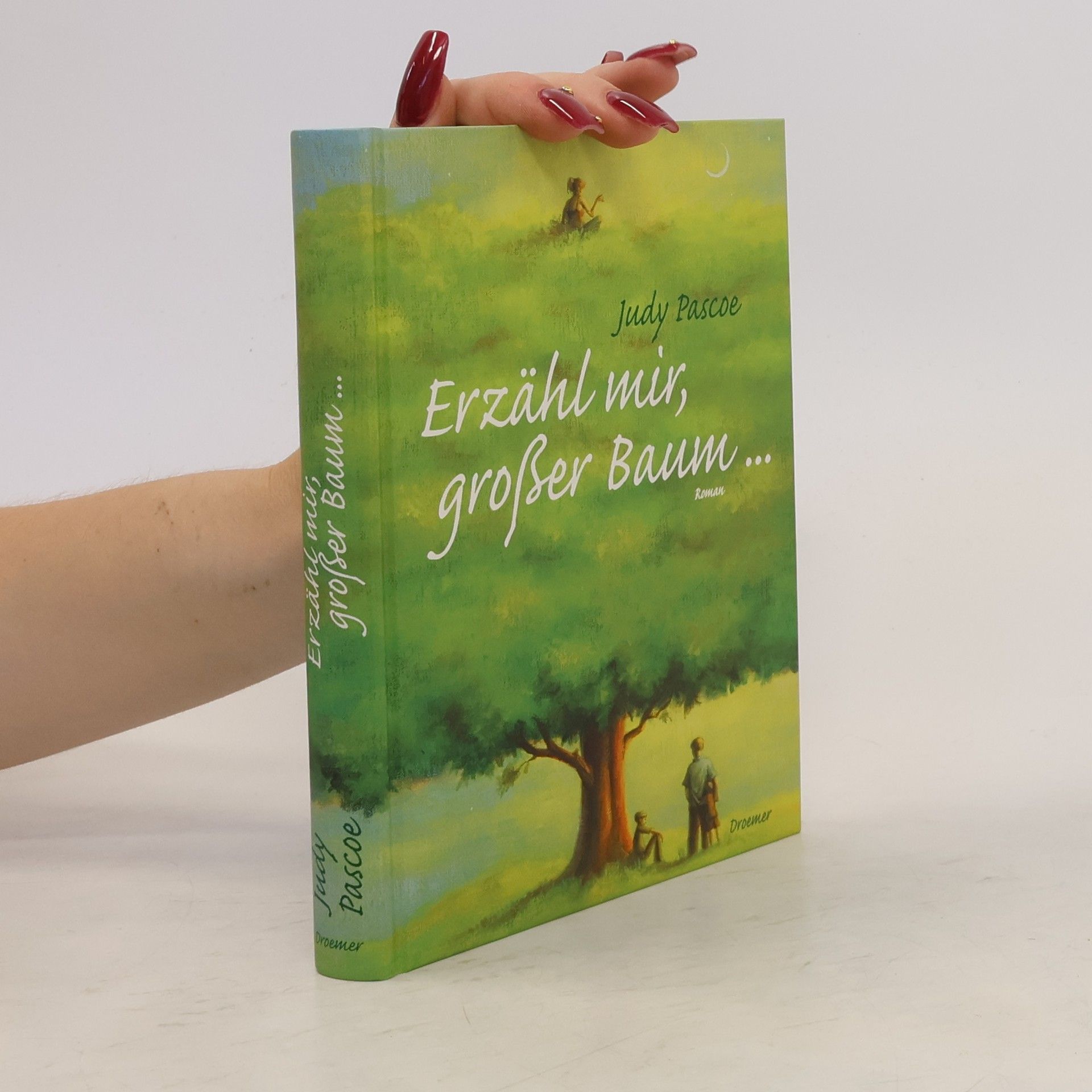 Judy Pascoe Erzähl mir, großer Baum ...