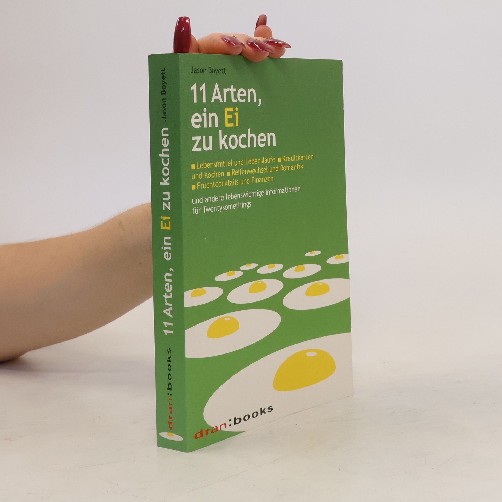 Jason Boyett 11 Arten, ein Ei zu kochen