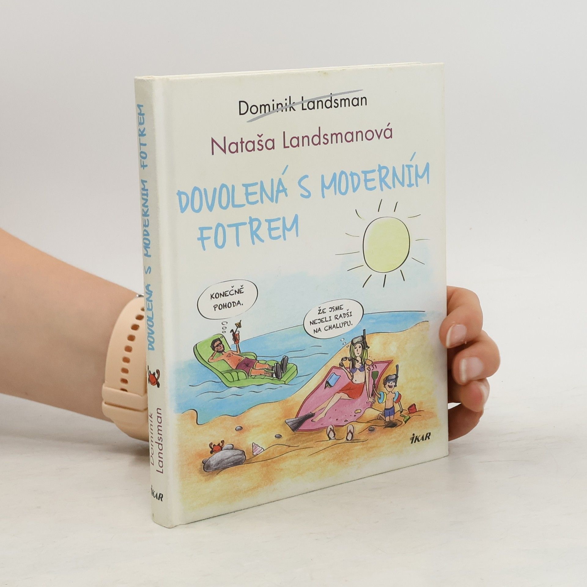 Dominik Landsman Dovolená s moderním fotrem
