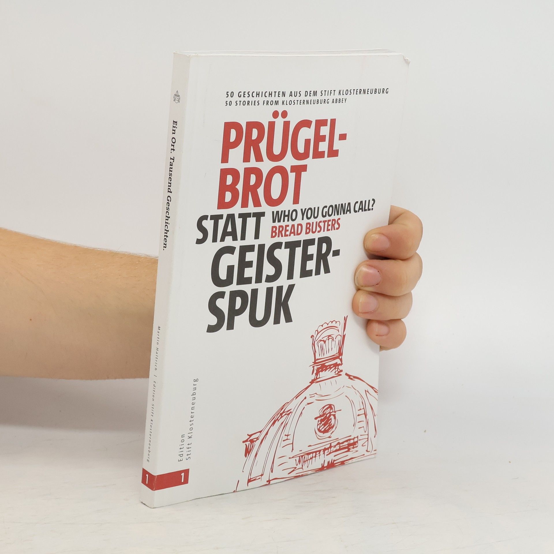 Martin Haltrich Prügelbrot statt Geisterspuk | Who you gonna call Bread Busters?
