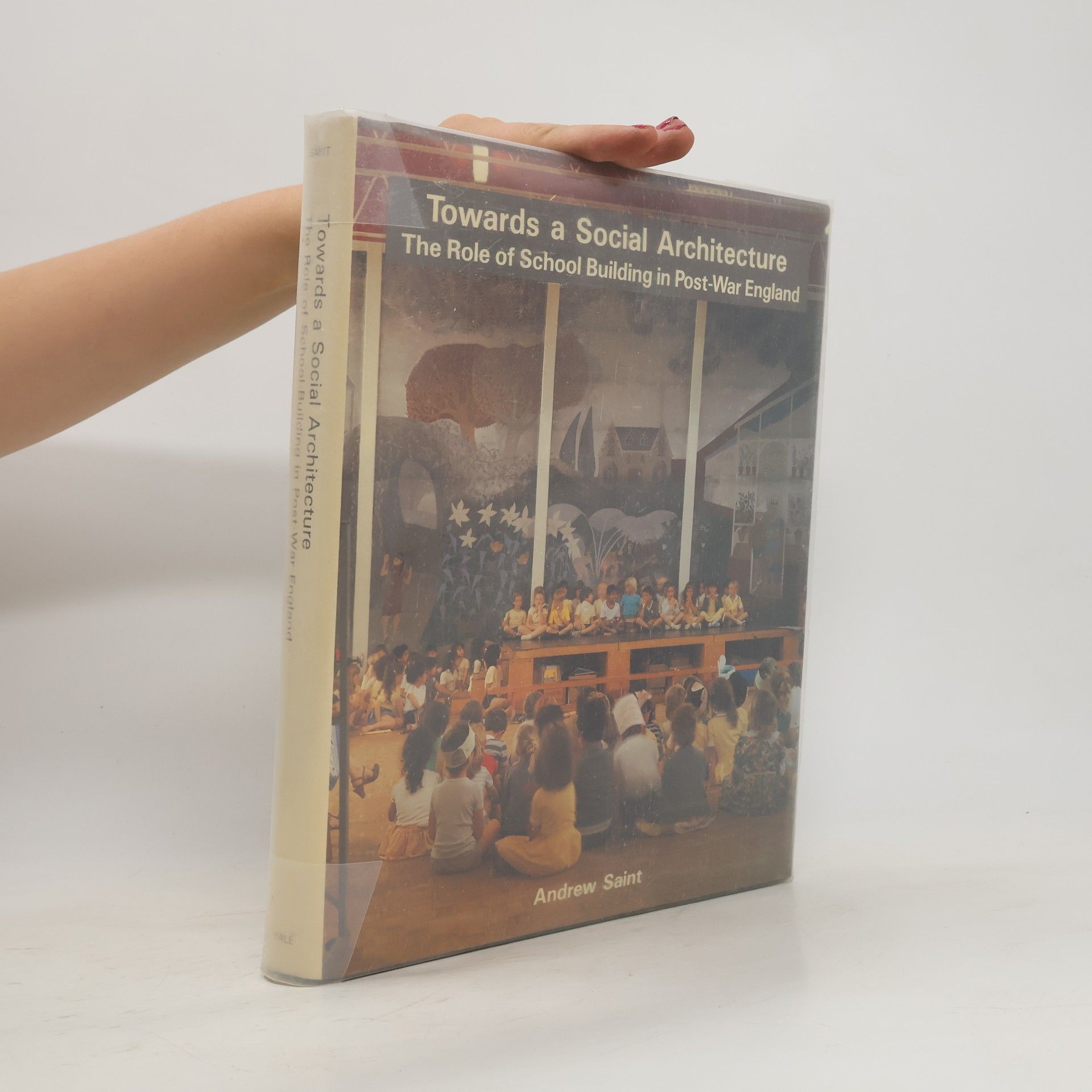 Andrew Saint Towards a Social Architecture