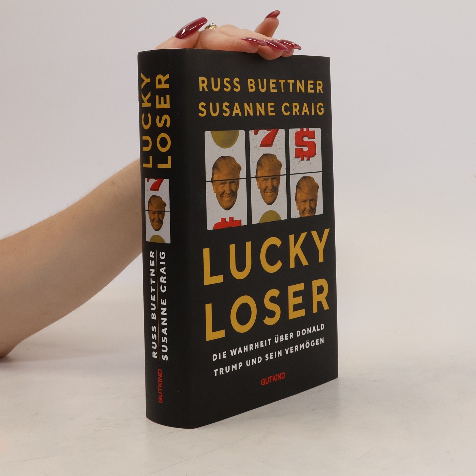 Susanne Craig Lucky Loser. Die Wahrheit über Donald Trump und sein Vermögen | Das Trump-Buch zur US-Präsidentschaftswahl 2024