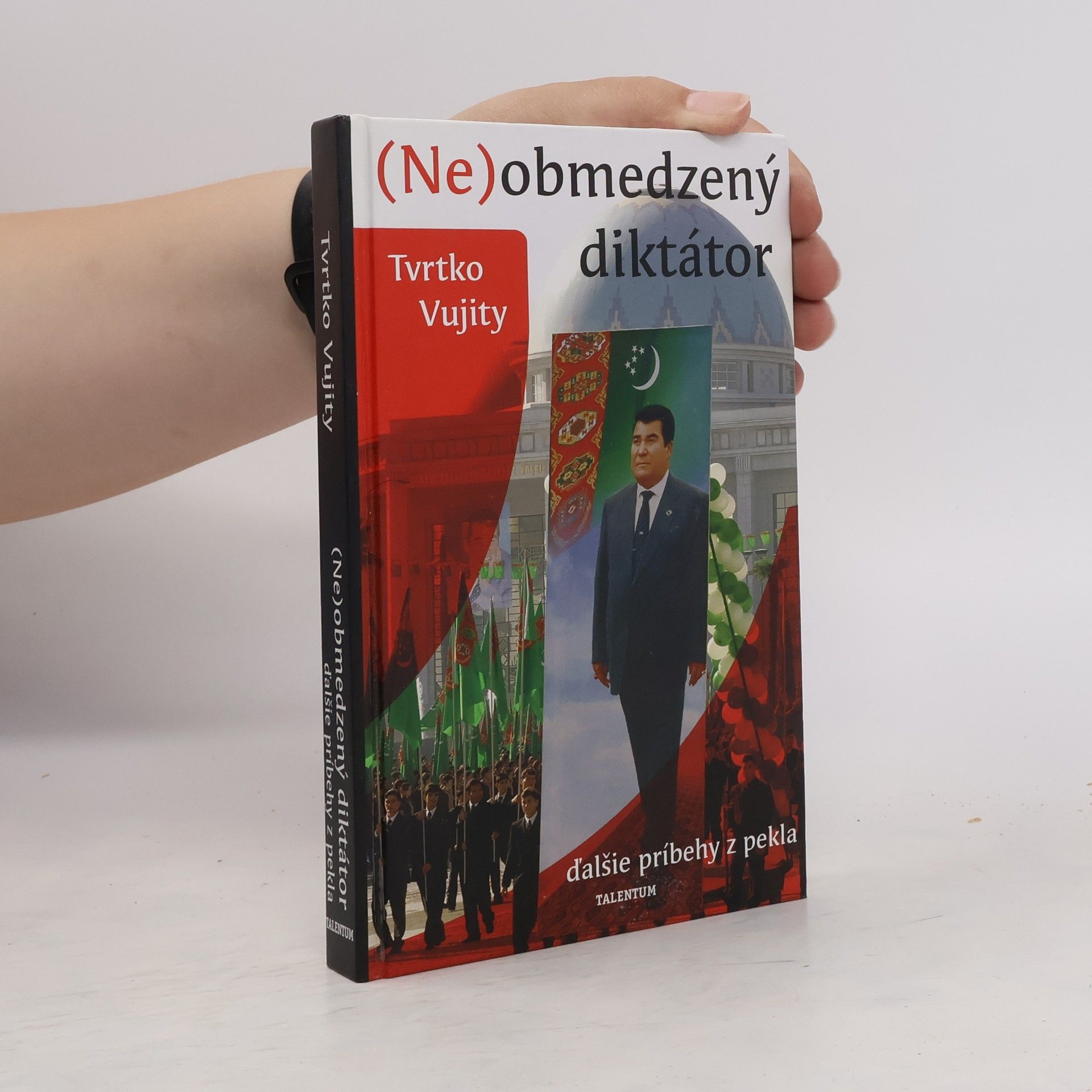 Tvrtko Vujity (Ne)obmedzený diktátor