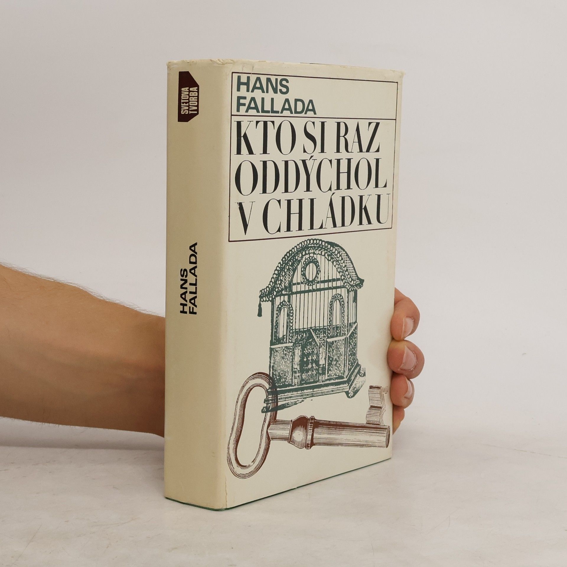 Hans Fallada Kto si raz oddýchol v chládku