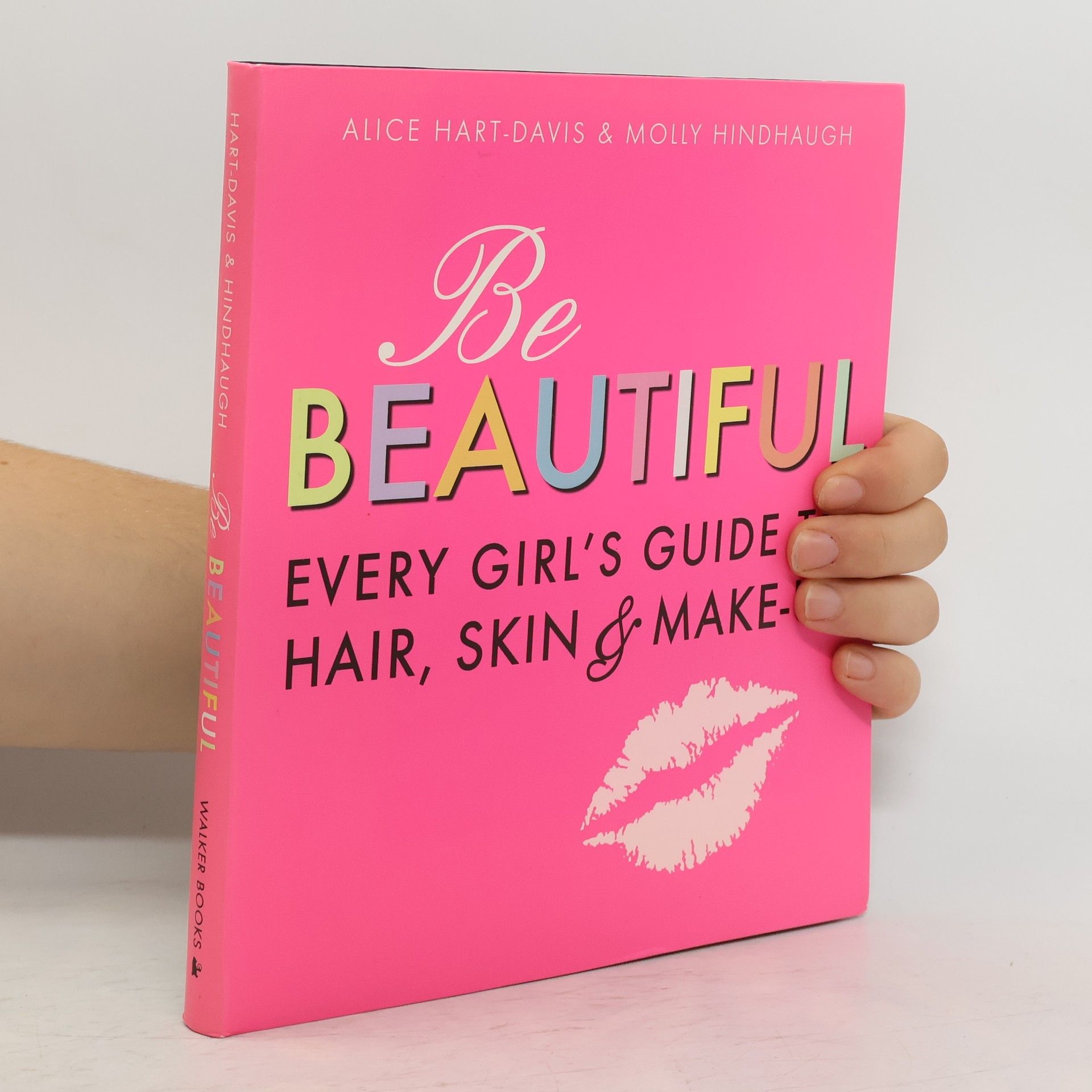 Alice Hart-Davis Be Beautiful