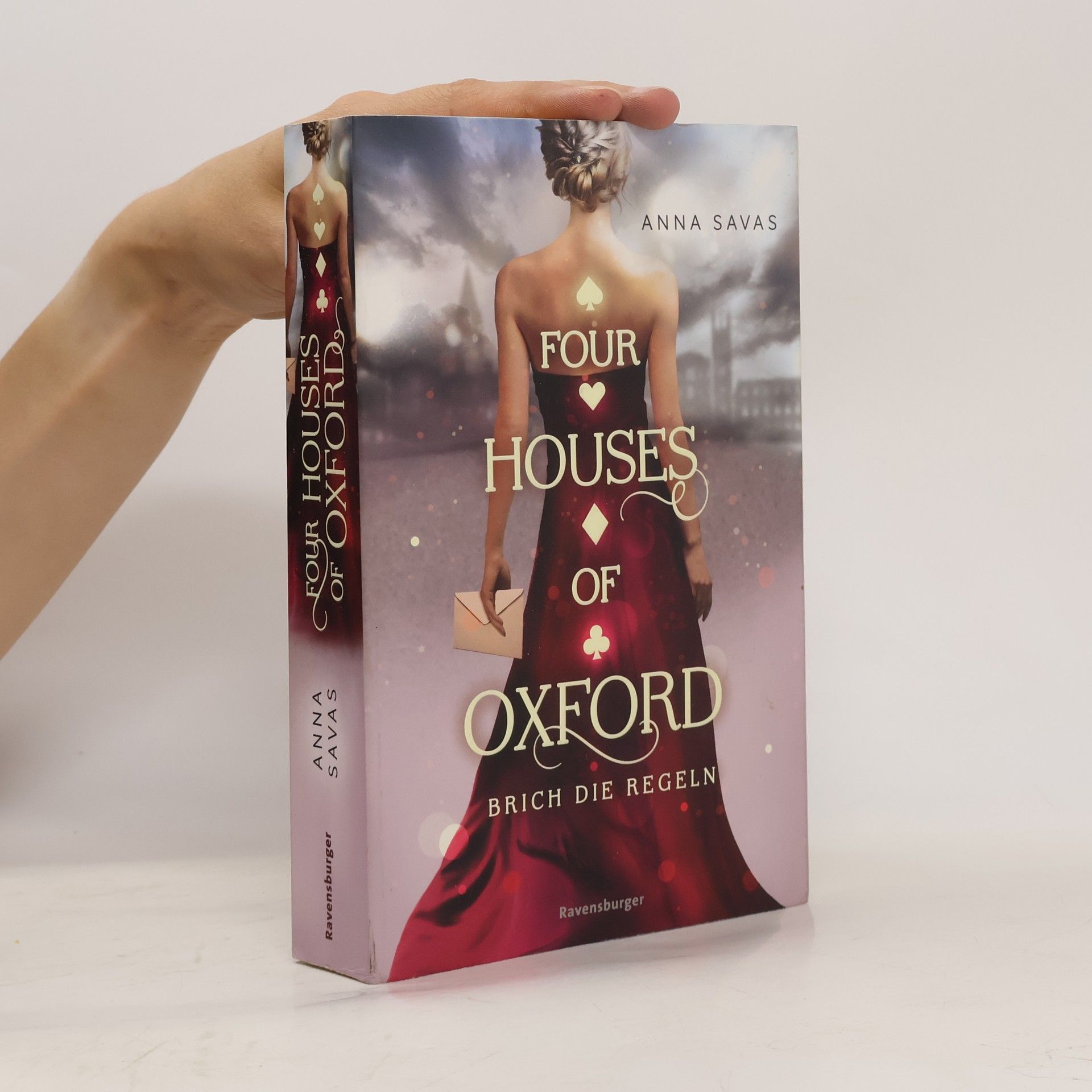 Anna Savas Four houses of Oxford - Brich die regeln