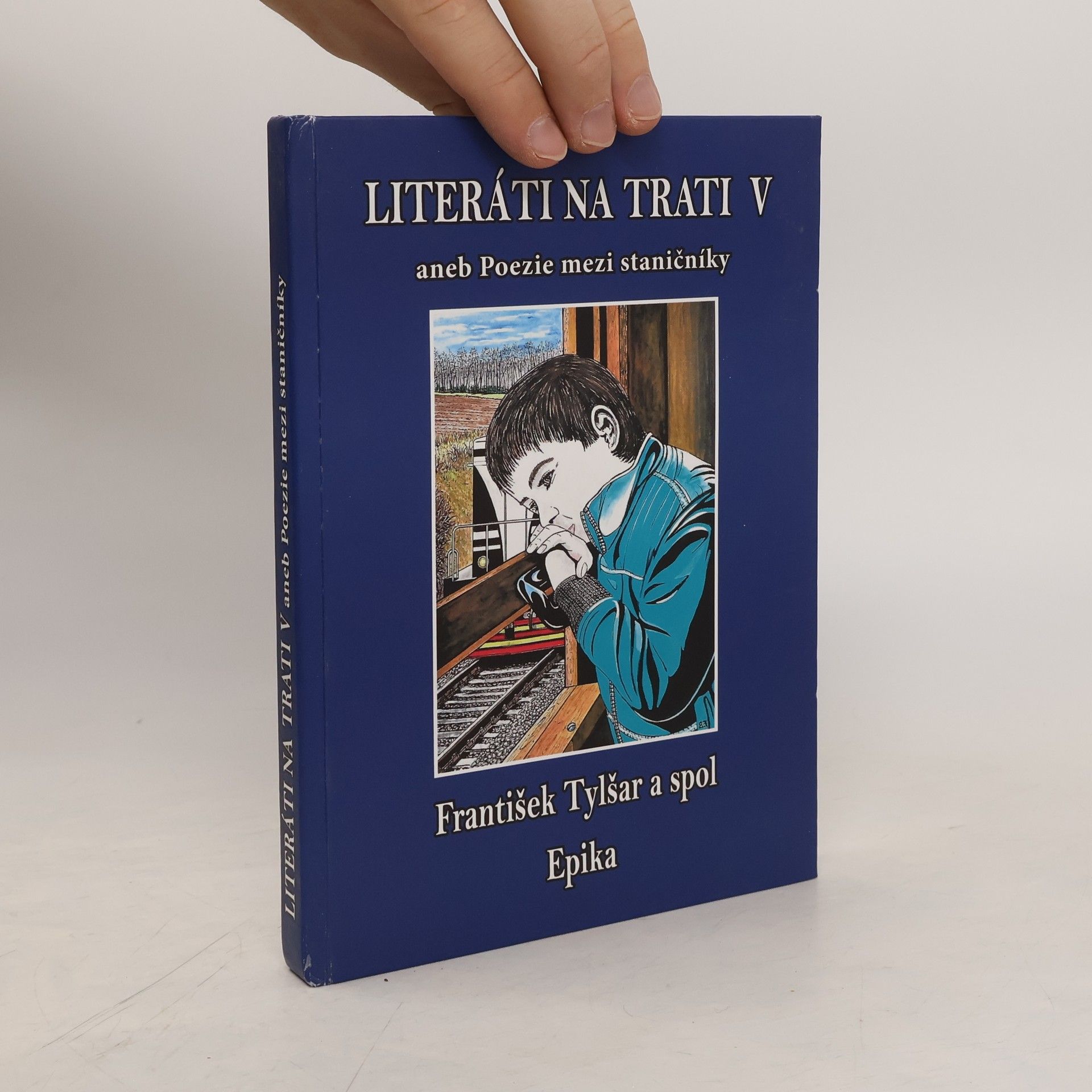 * antologie Literáti na trati V aneb Poezie mezi staničníky
