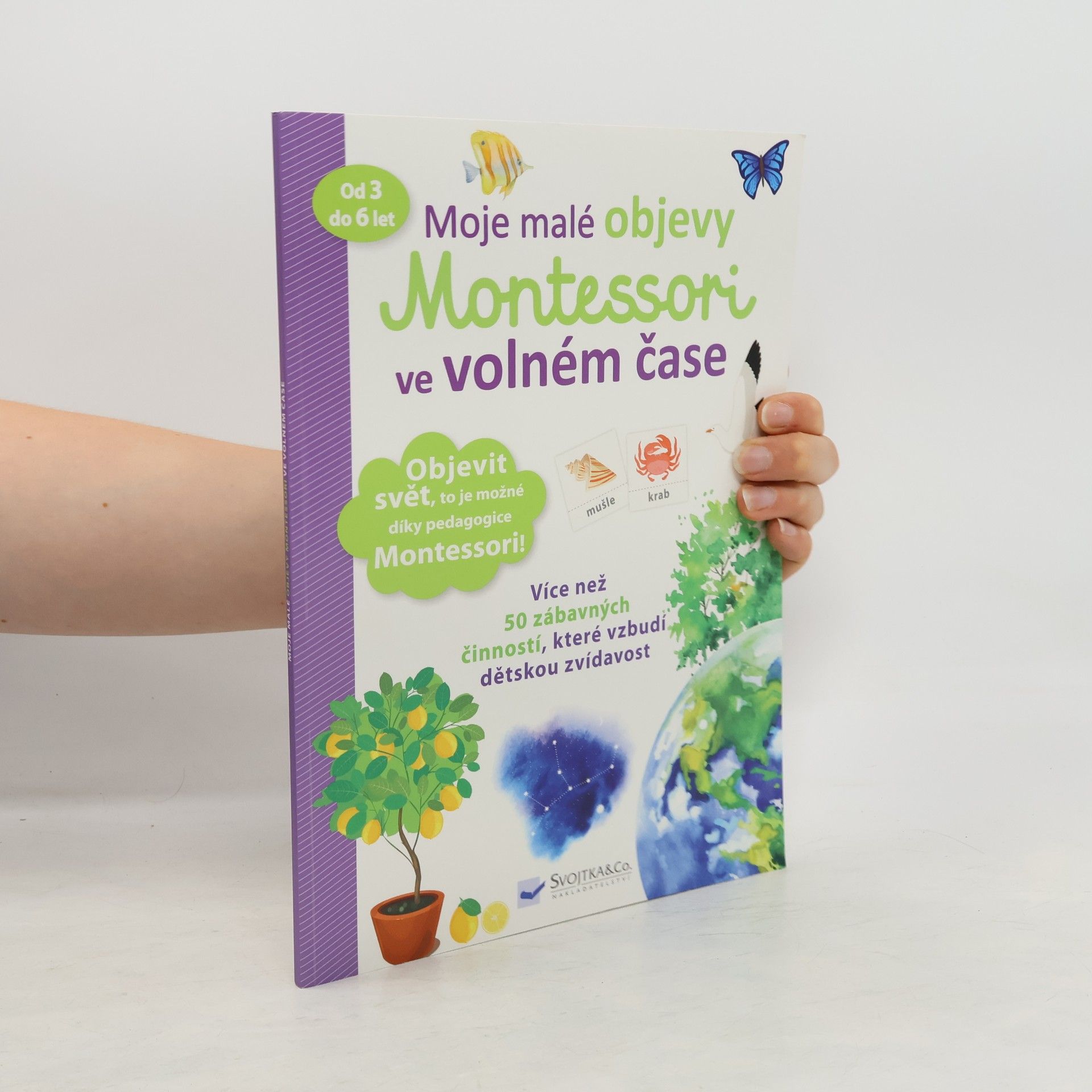 Delphine Urvoy Moje malé objevy: Montessori ve volném čase