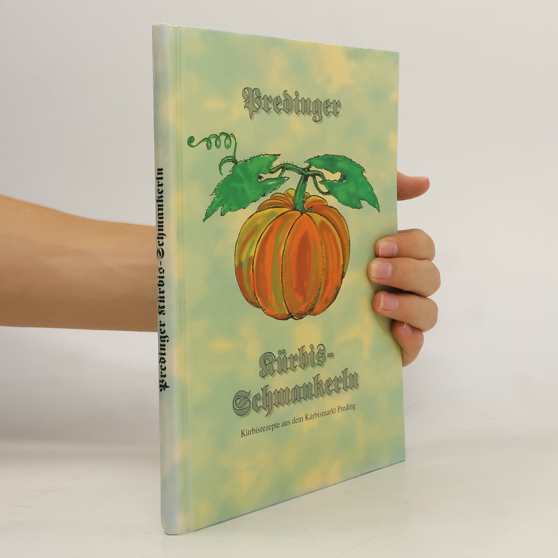 Theo Govedic Predinger Kürbis-Schmankerln