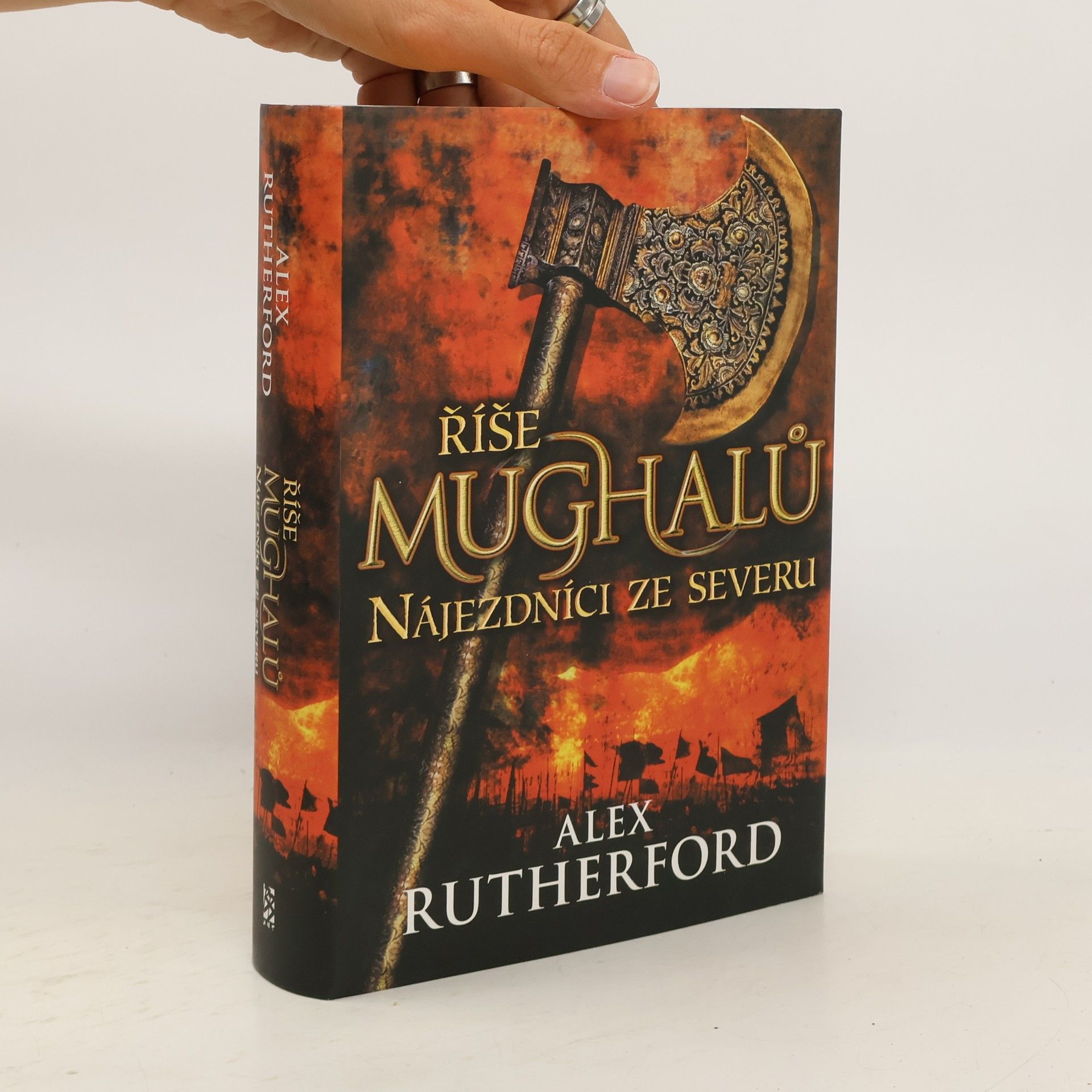 Alex Rutherford Říše Mughalů. Nájezdníci ze severu