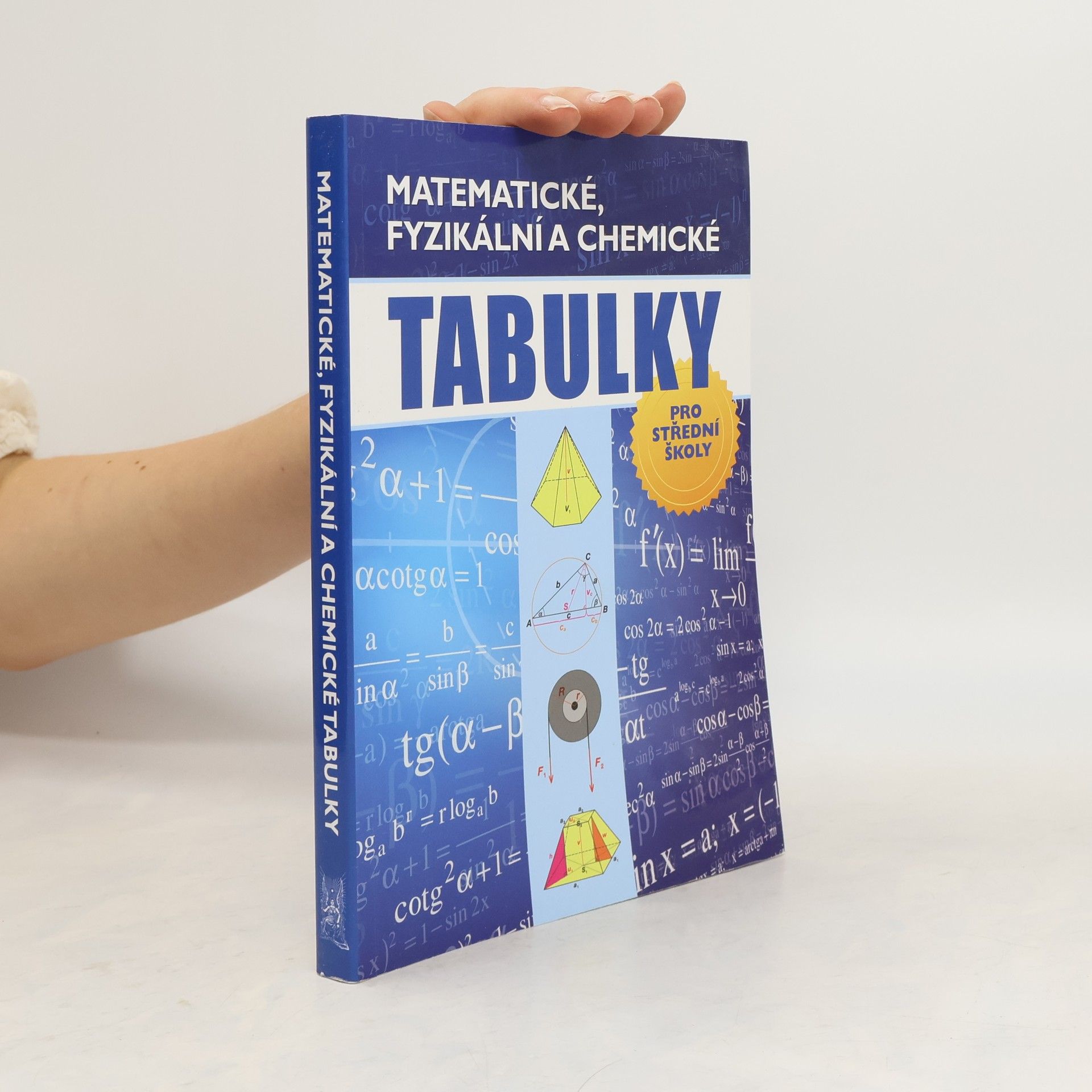 Radek Chajda Matematické, fyzikální a chemické tabulky pro střední školy