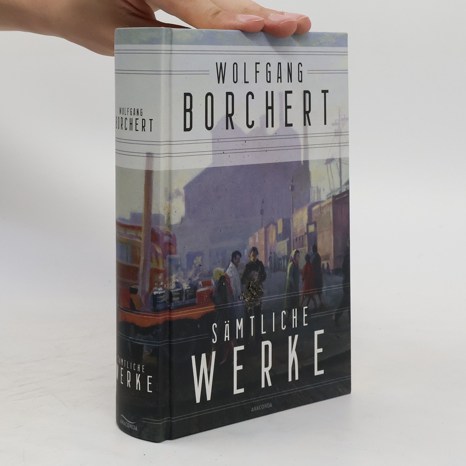 Wolfgang Borchert Wolfgang Borchert, Sämtliche Werke