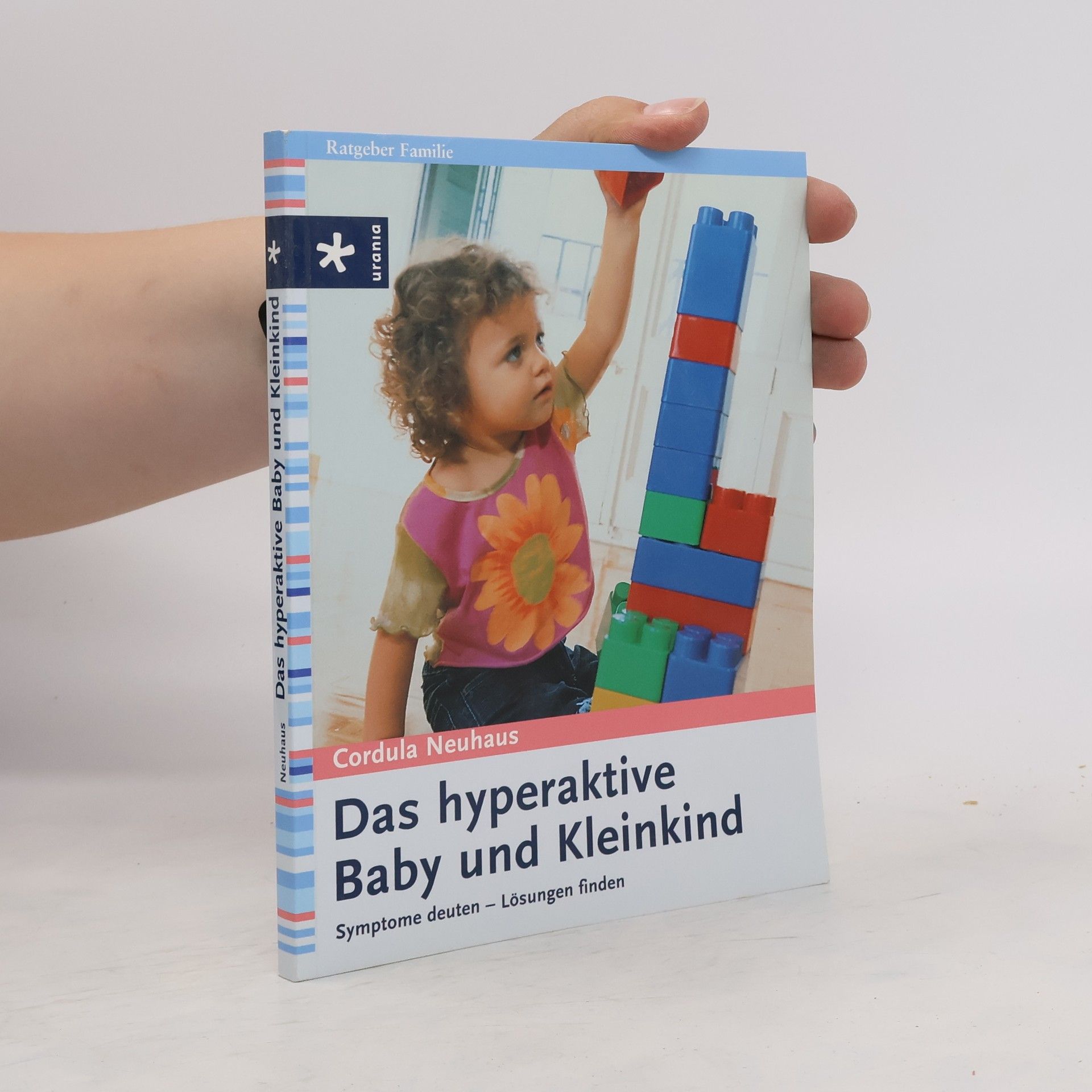 Cordula Neuhaus Das hyperaktive Baby und Kleinkind