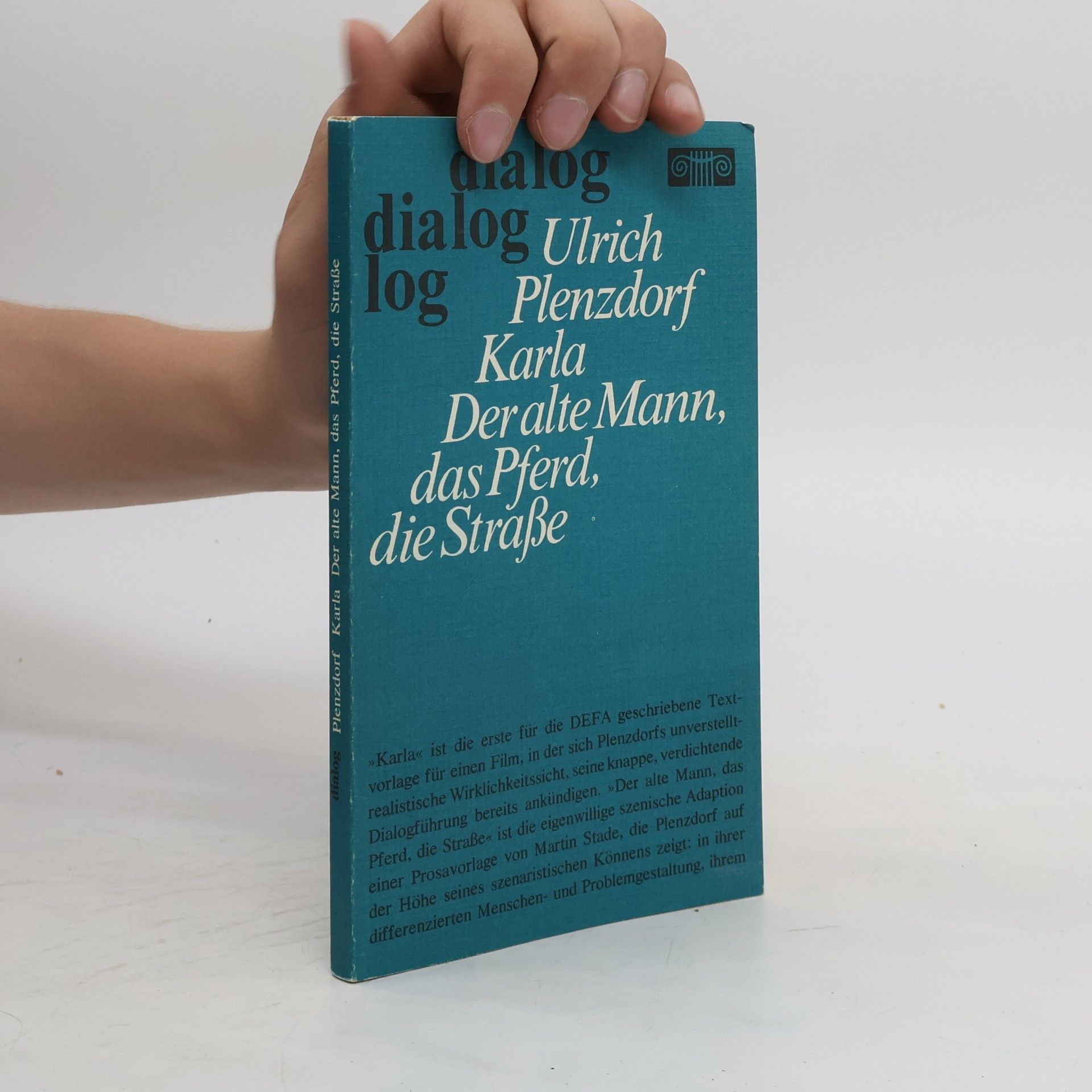 Ulrich Plenzdorf Karla : Der alte Mann, das Pferd, die Strasse