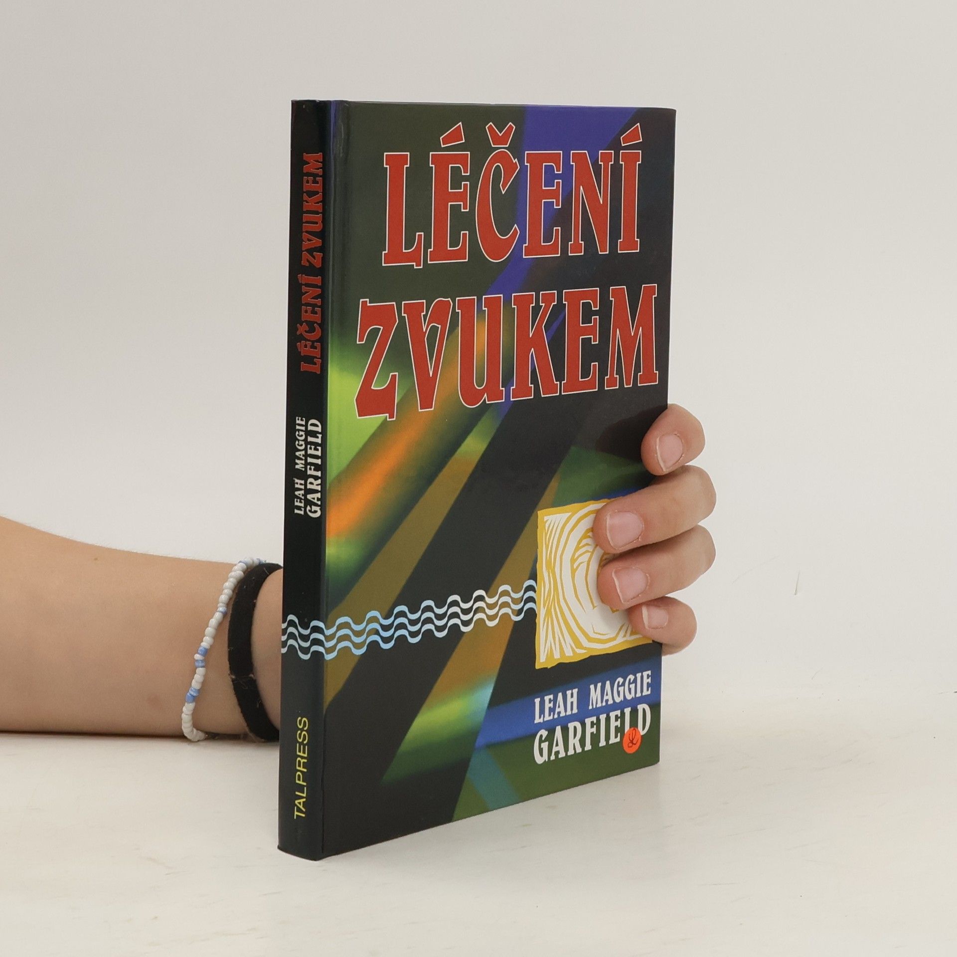 Leah Maggie Garfield Léčení zvukem