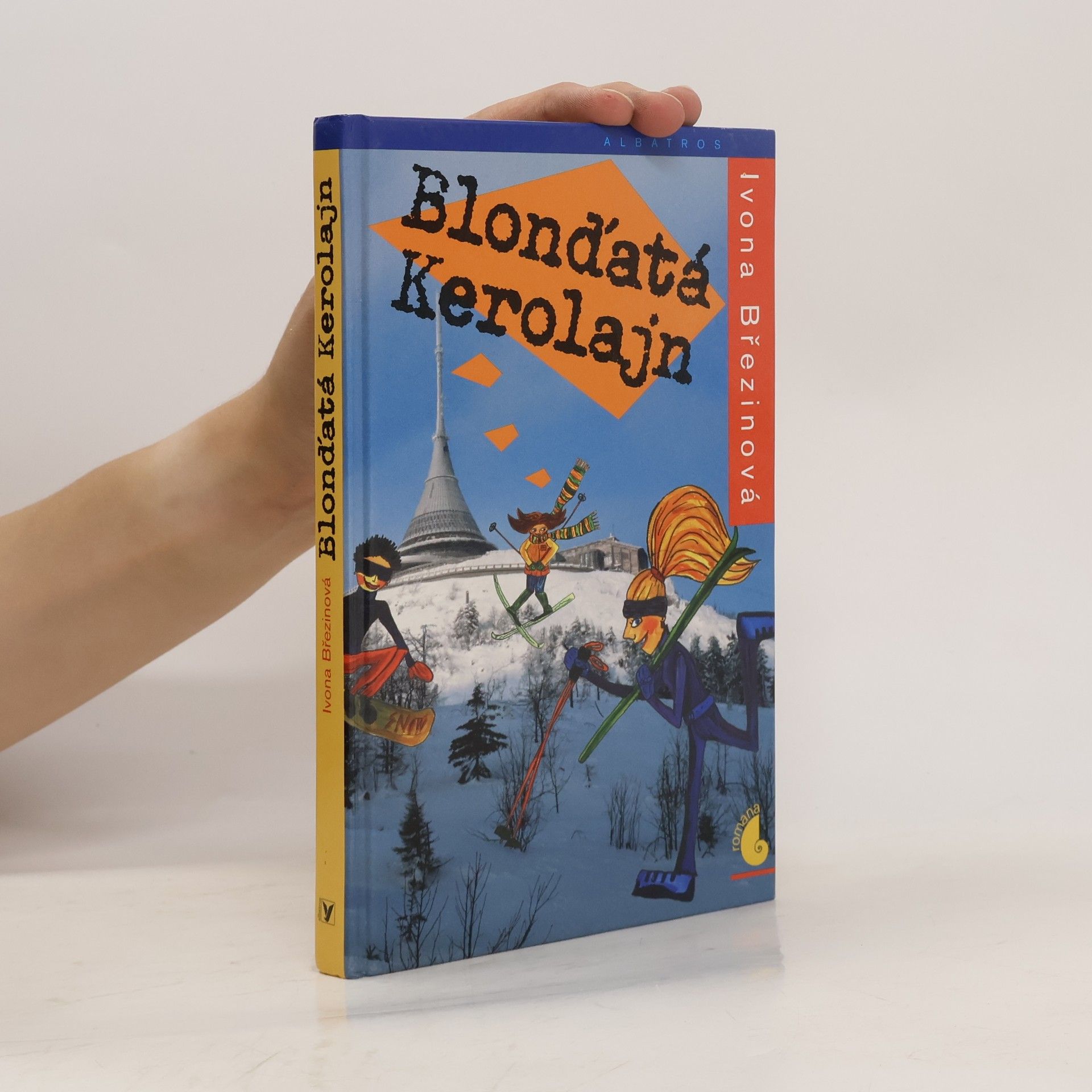 Ivona Březinová Blonďatá Kerolajn