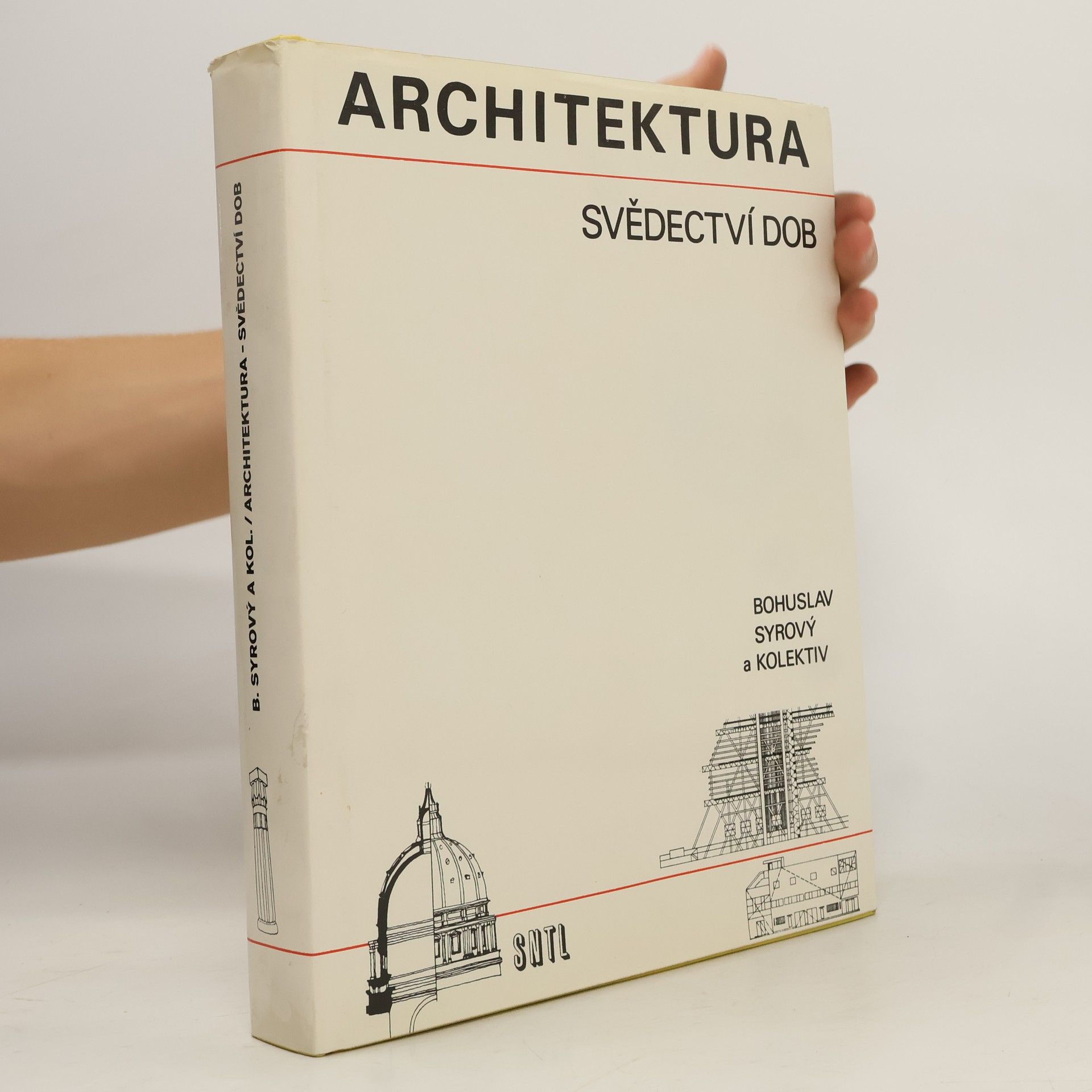 Bohuslav Syrový Architektura svědectví dob