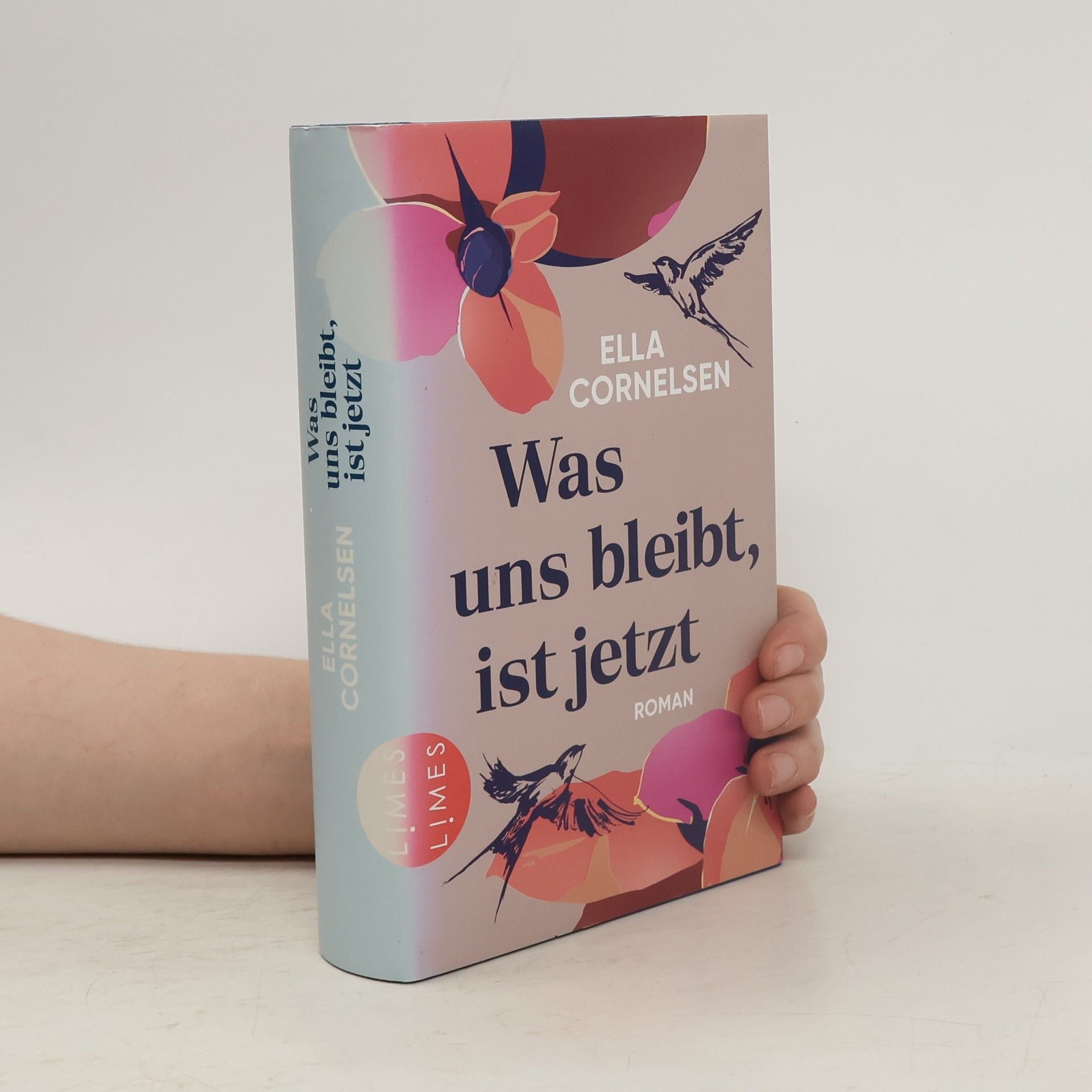 Ella Cornelsen Was uns bleibt, ist jetzt