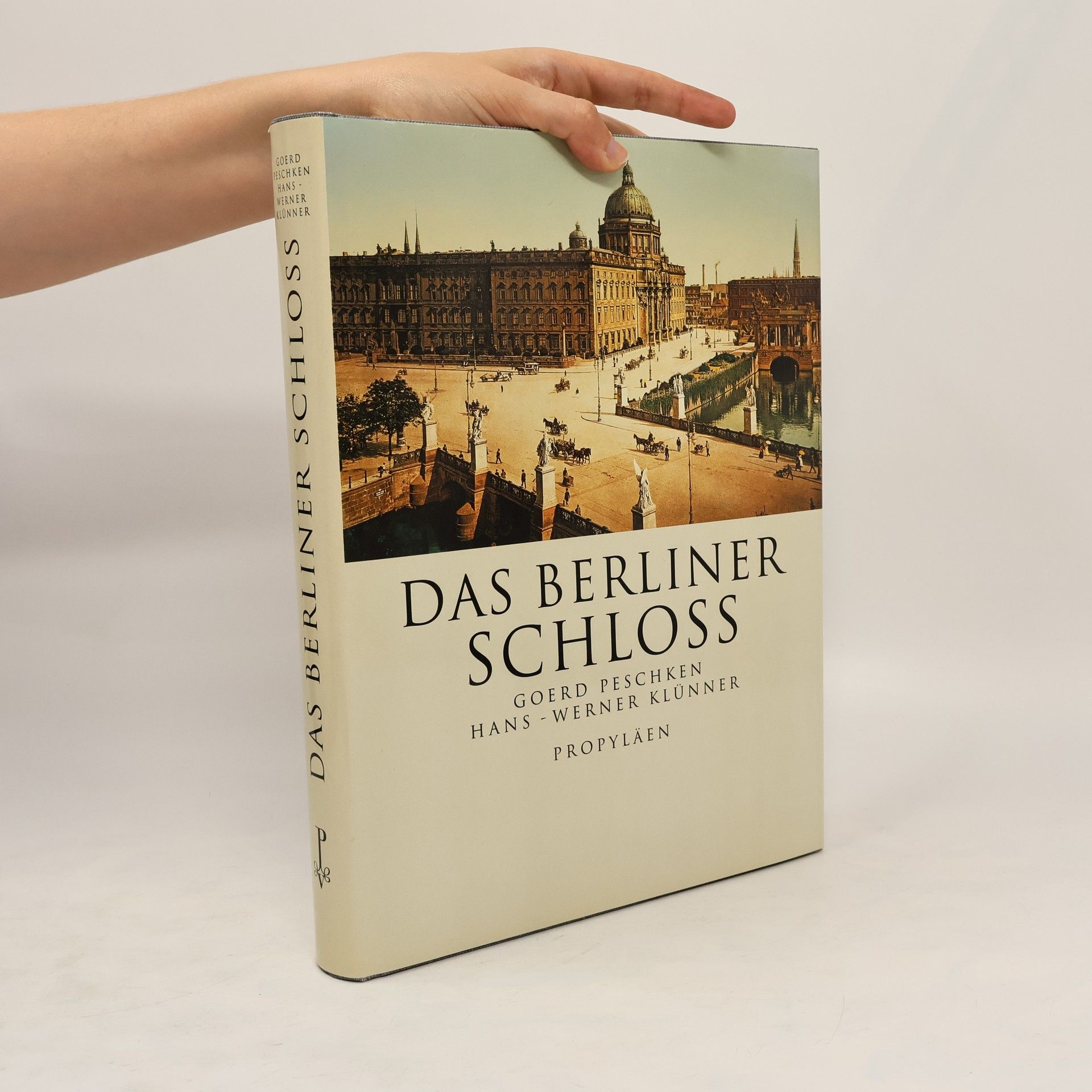 Goerd Peschken Das Berliner Schloss